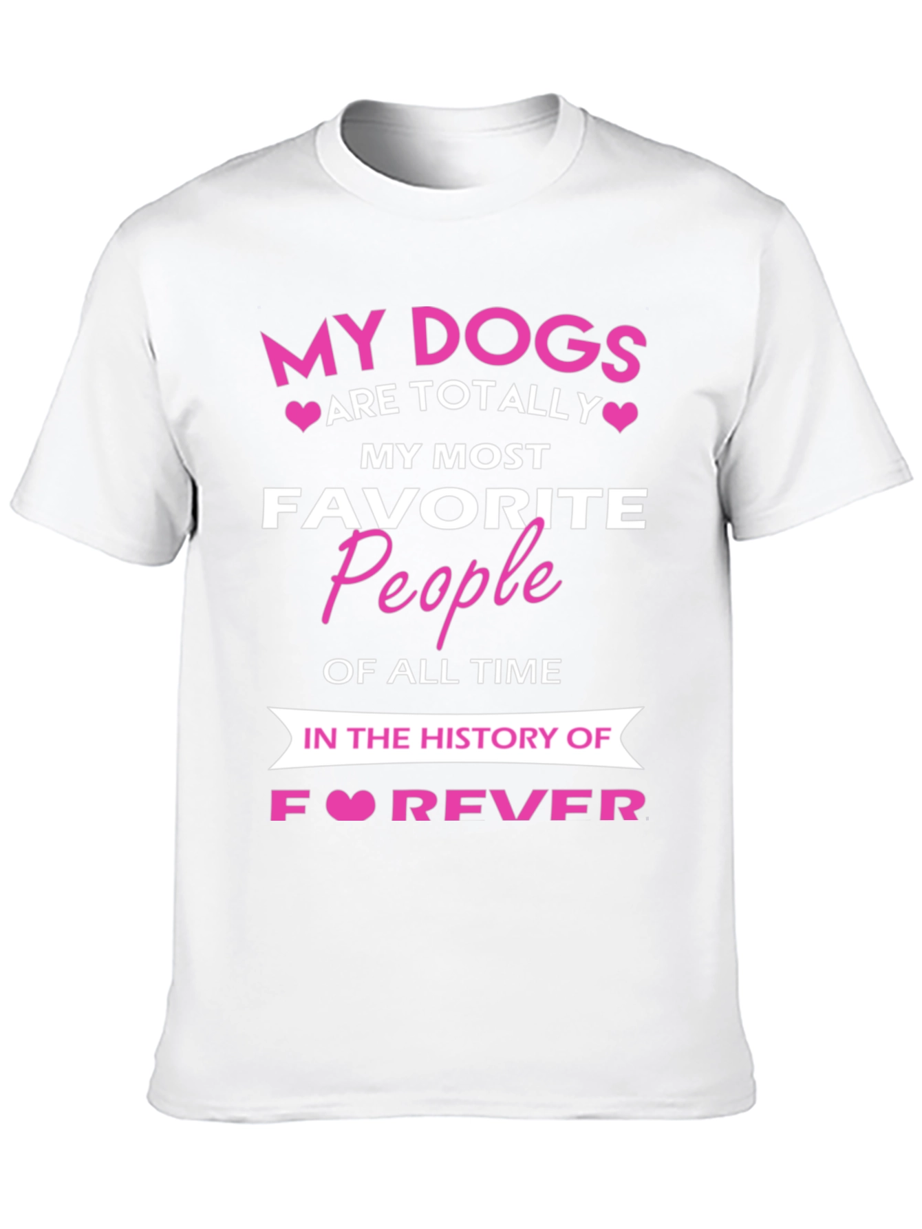 My Dogs are Totally My Favorite People T-Shirt