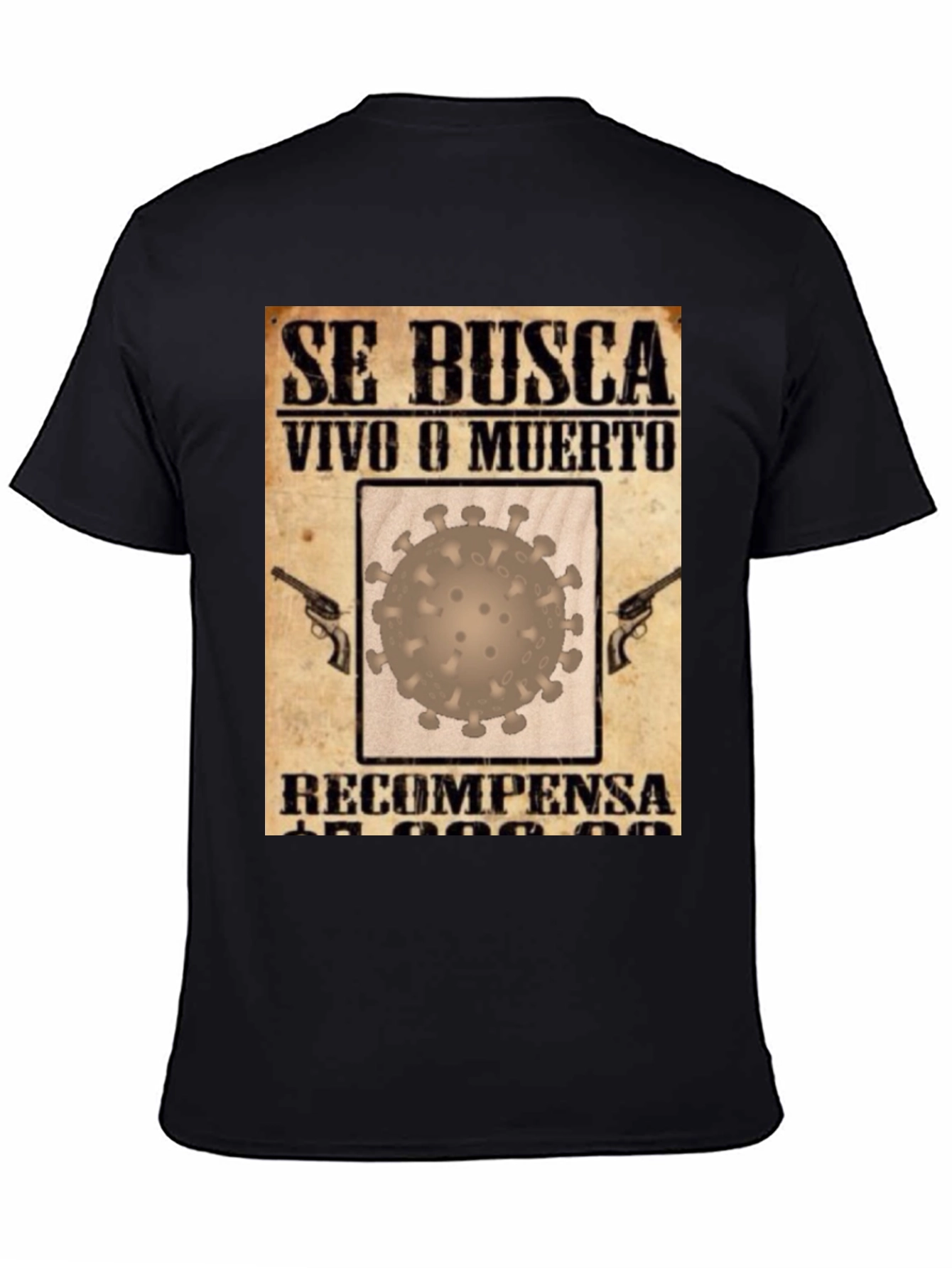 Wanted Dead or Alive COVID Virus T-Shirt
