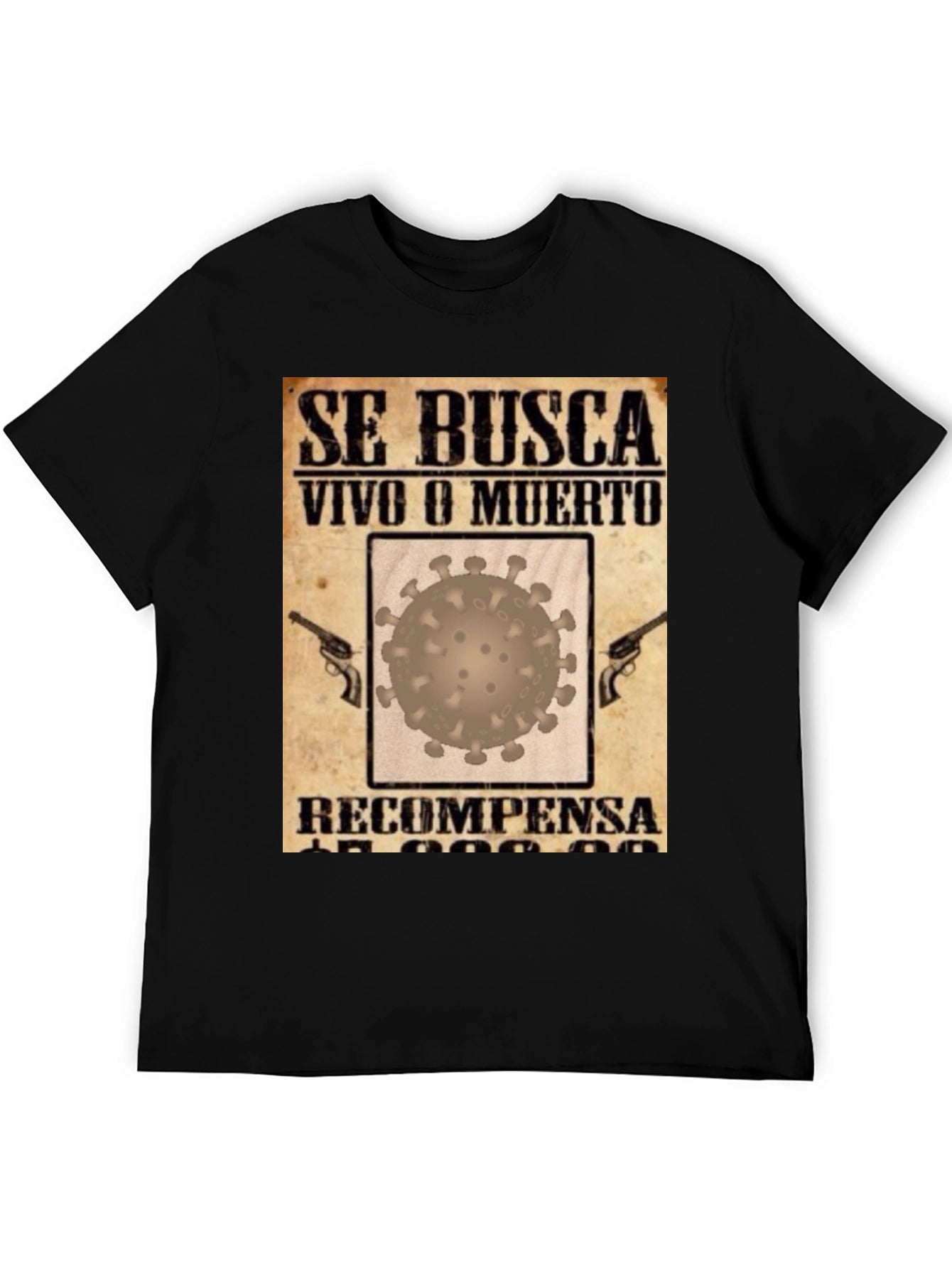 Wanted Dead or Alive COVID Virus T-Shirt