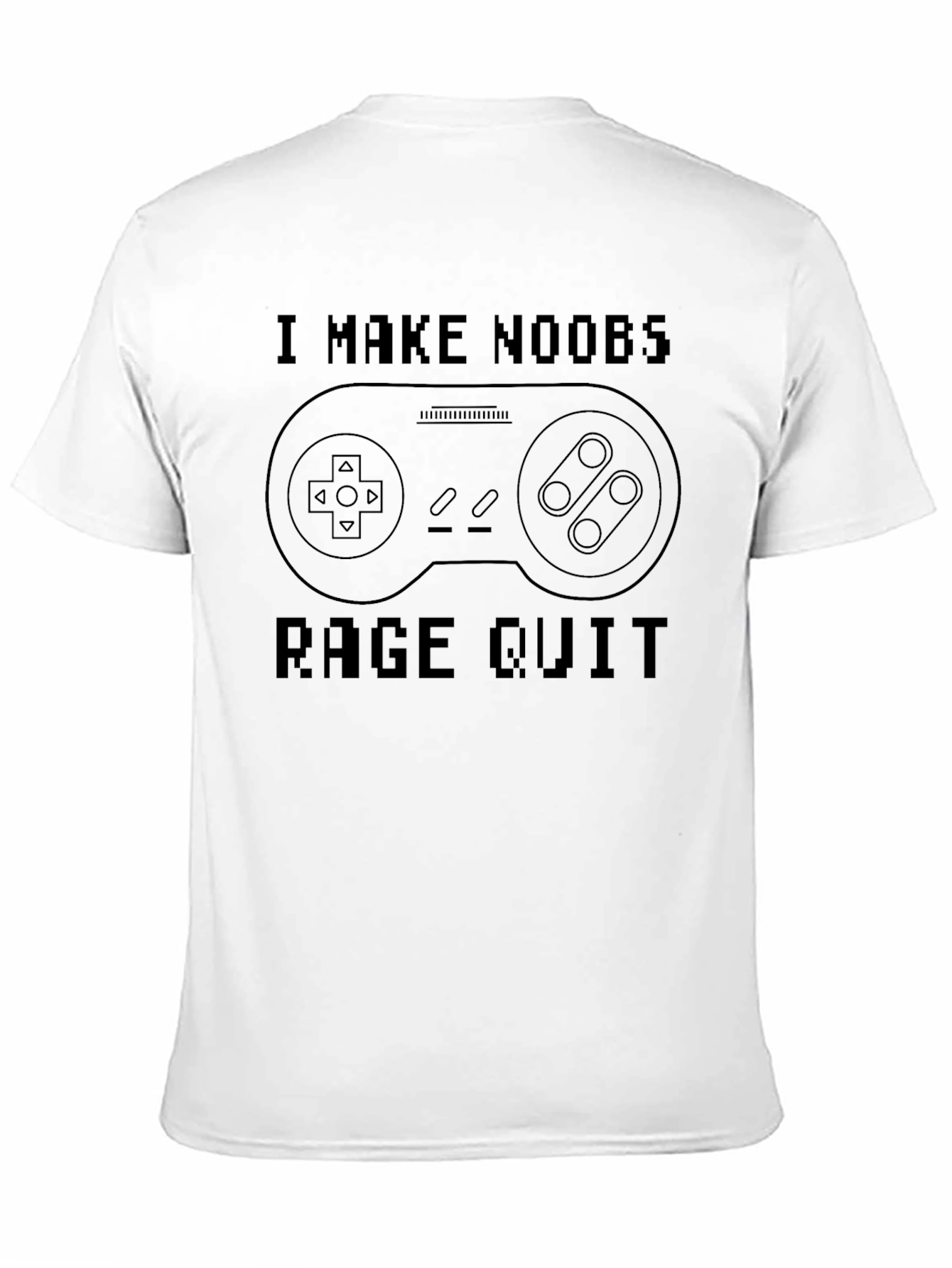 Gamer T-Shirt - I Make Noobs Rage Quit