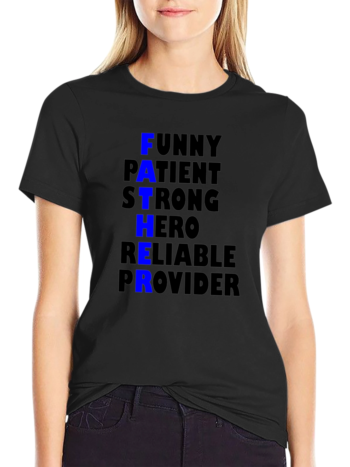 Father Funny Patient Strong Hero Reliable Provider T-Shirt