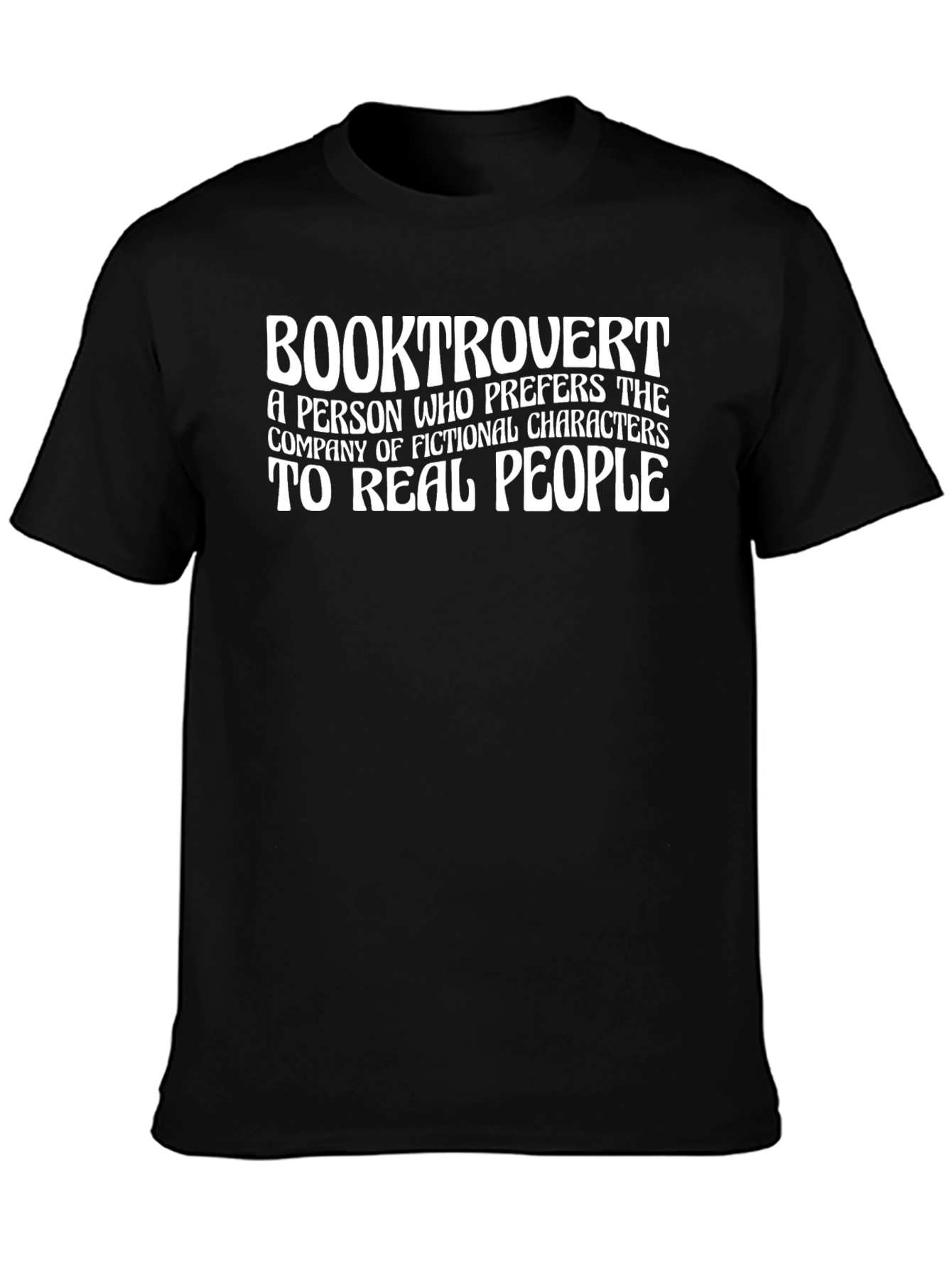 Booktrovert T-Shirt: Prefers Fictional Characters