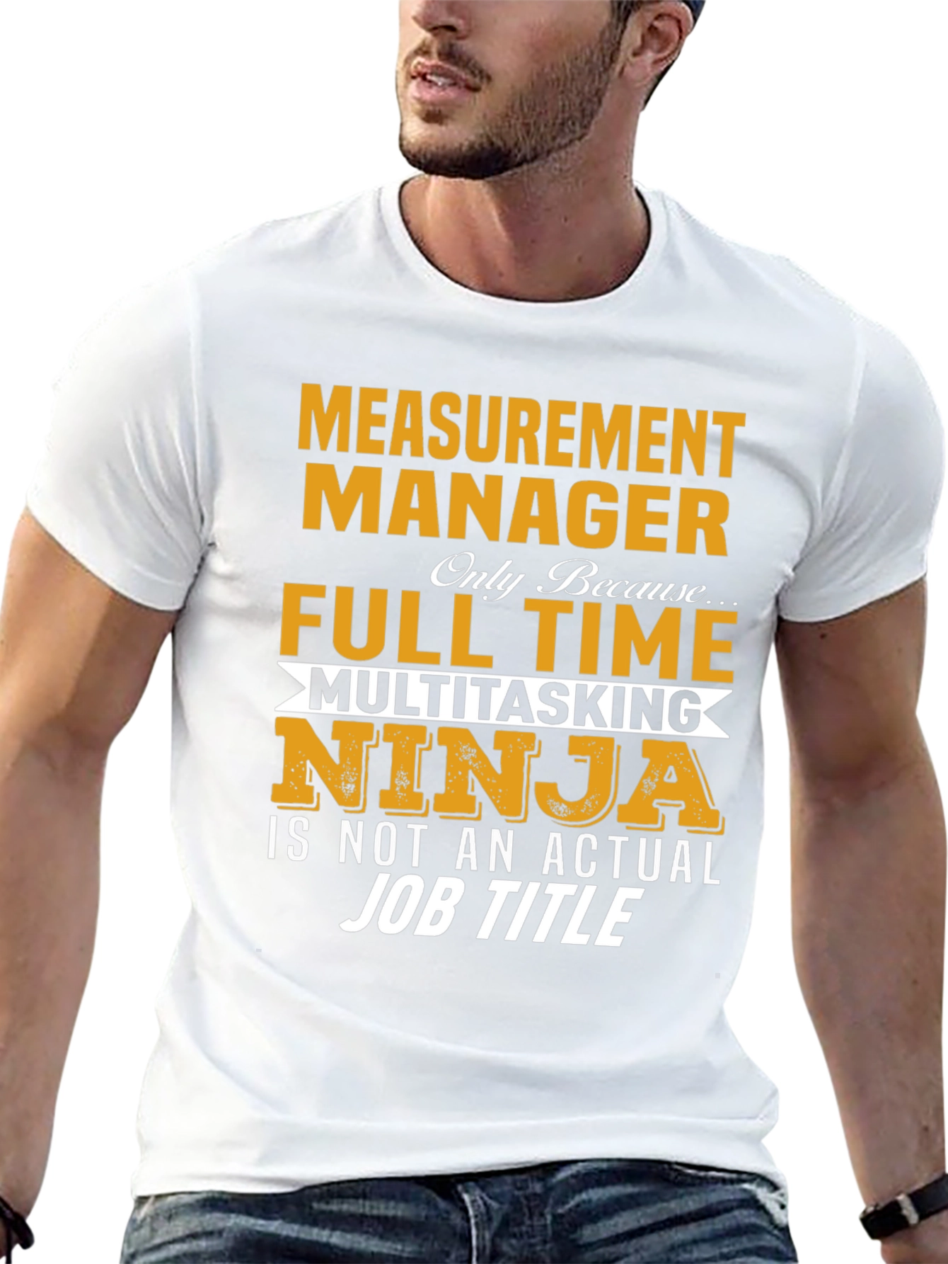Measurement Manager Full Time Ninja T-Shirt