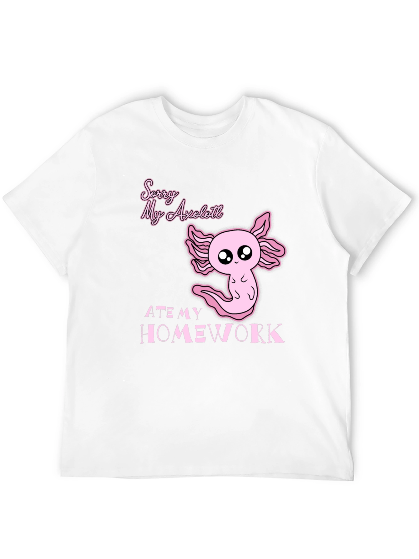 Axolotl Ate My Homework Funny Graphic T-Shirt