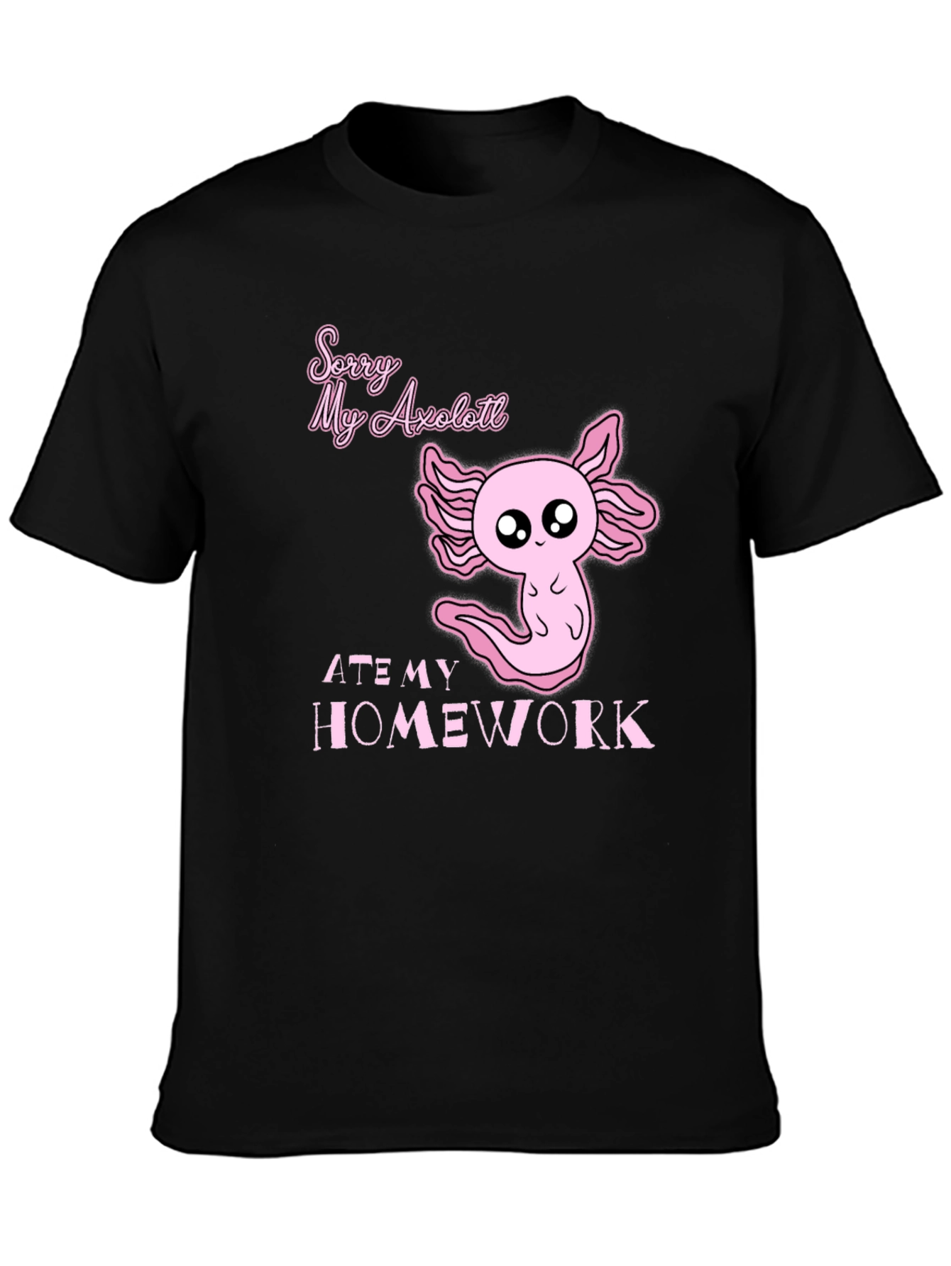Axolotl Ate My Homework Funny Graphic T-Shirt