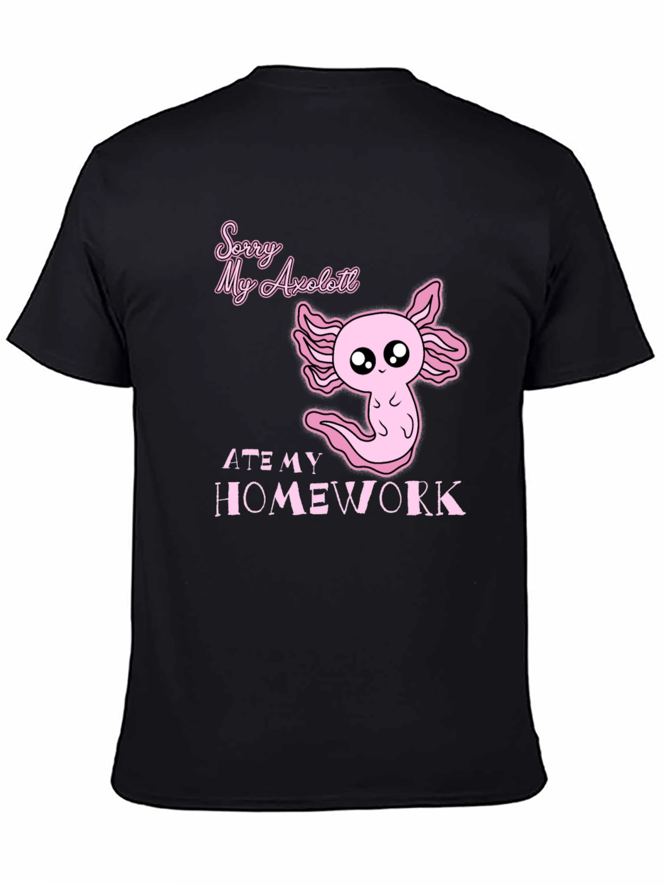 Axolotl Ate My Homework Funny Graphic T-Shirt