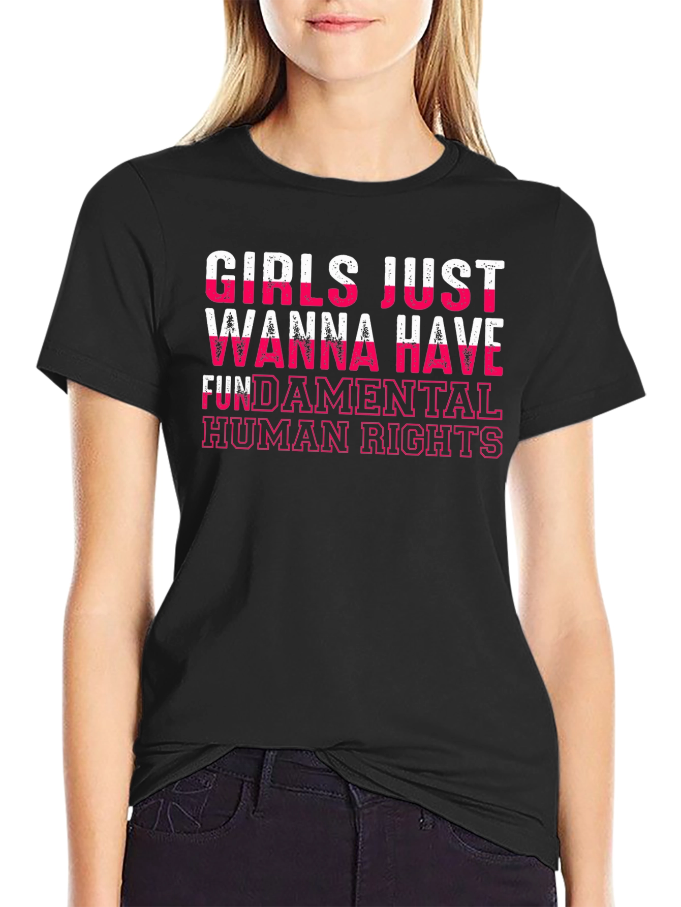 Girls Just Wanna Have Fundamental Human Rights T-Shirt