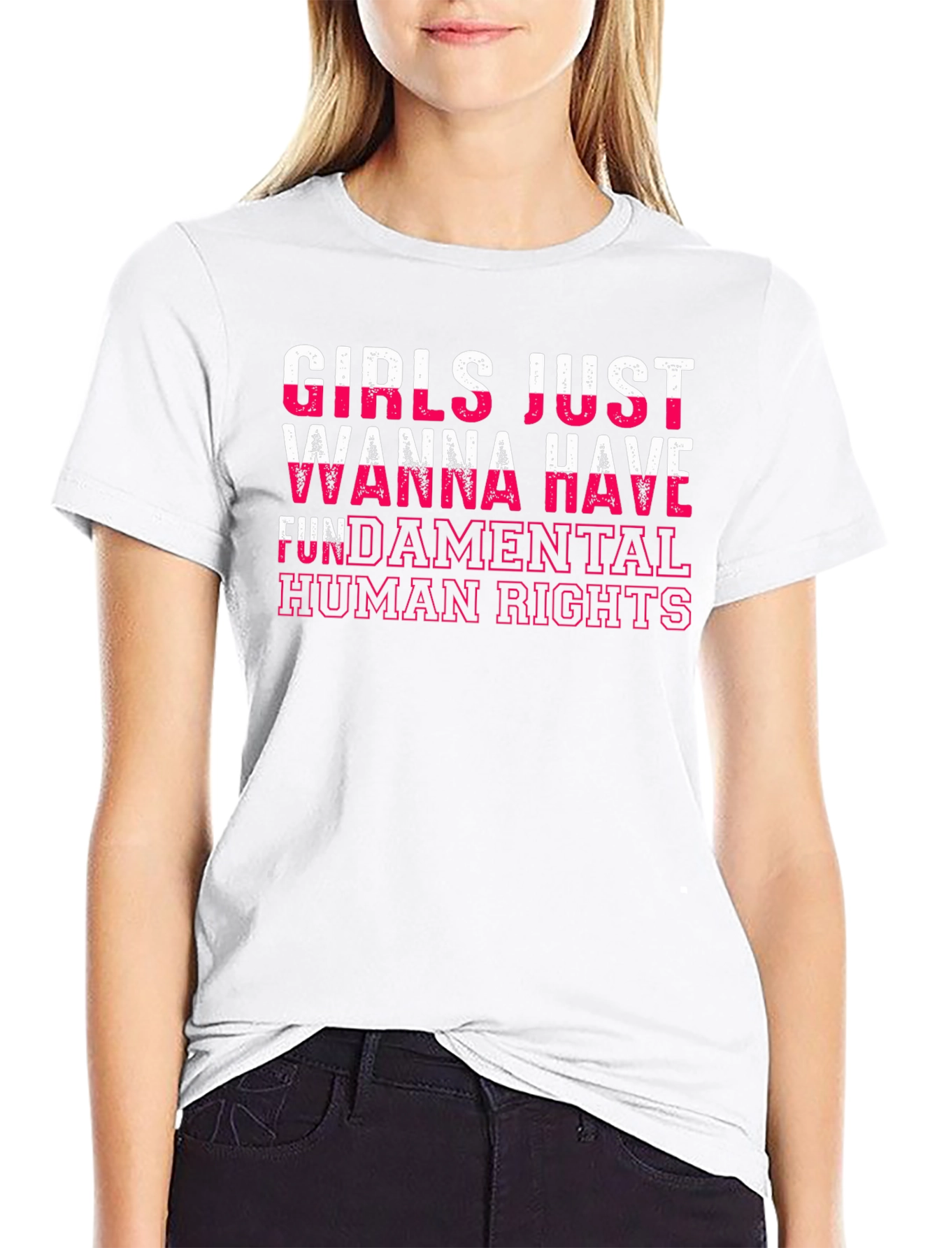Girls Just Wanna Have Fundamental Human Rights T-Shirt