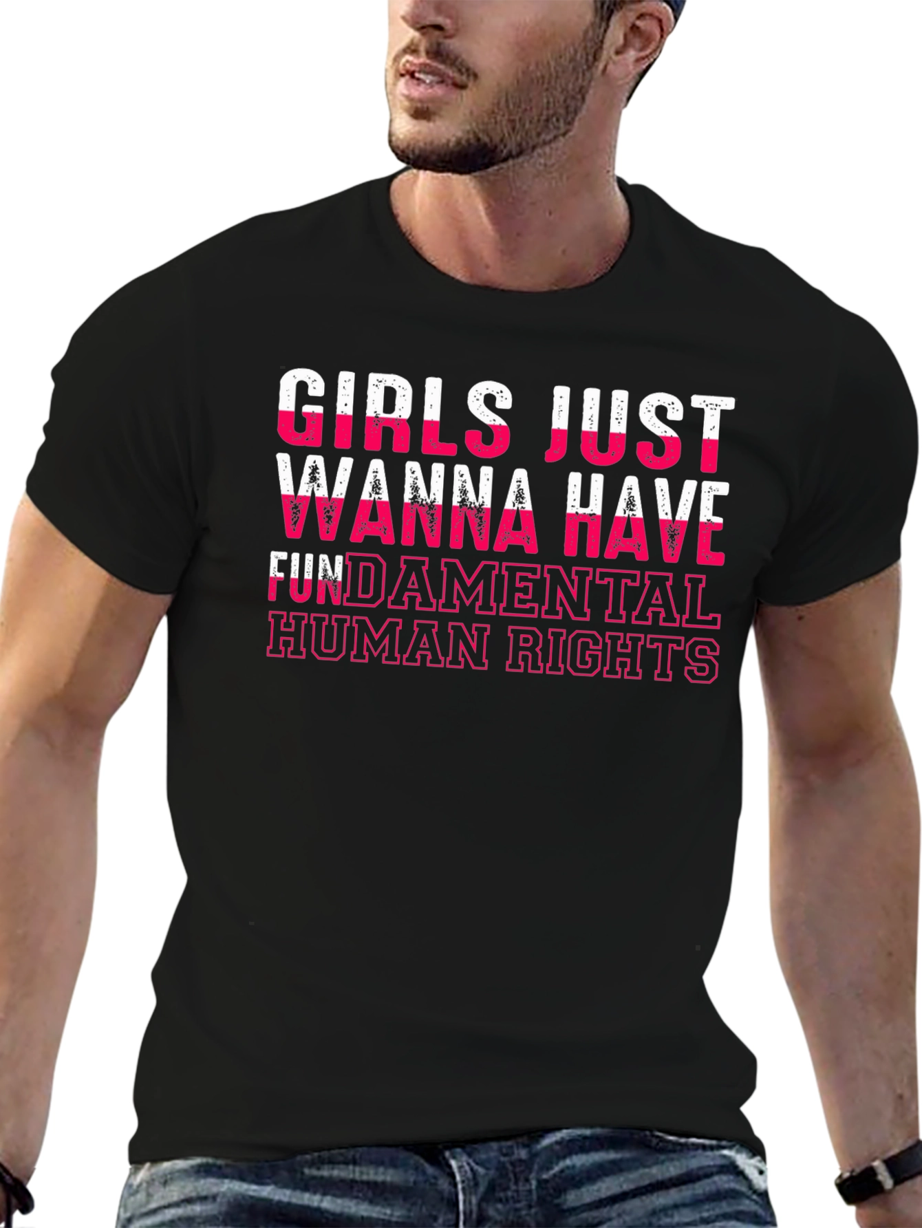 Girls Just Wanna Have Fundamental Human Rights T-Shirt