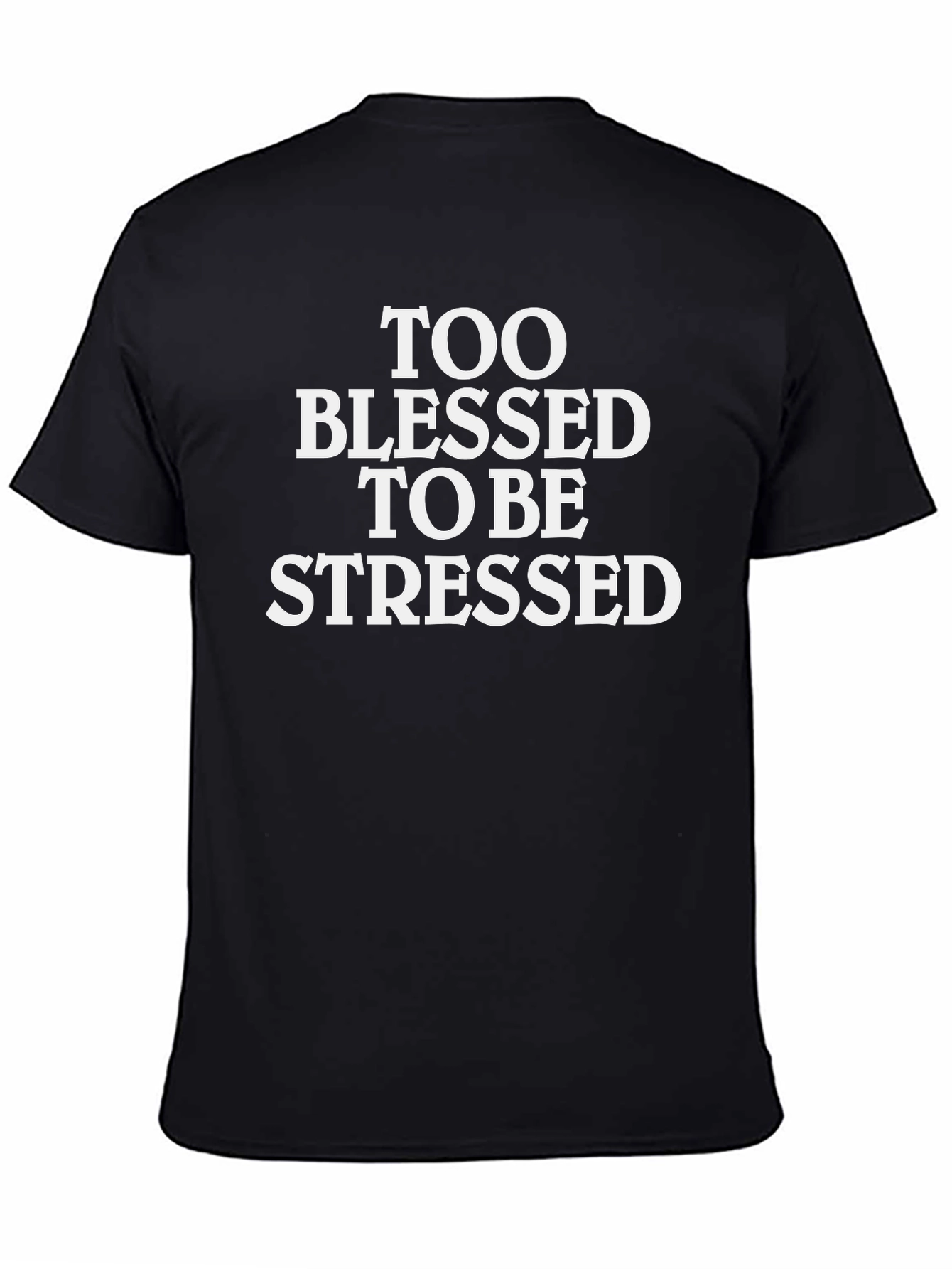 Blessed & Stressed T-Shirt - Black