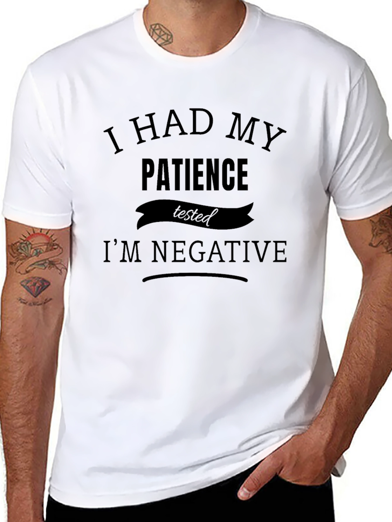 Humorous Patience Tested T-Shirt - Im Negative
