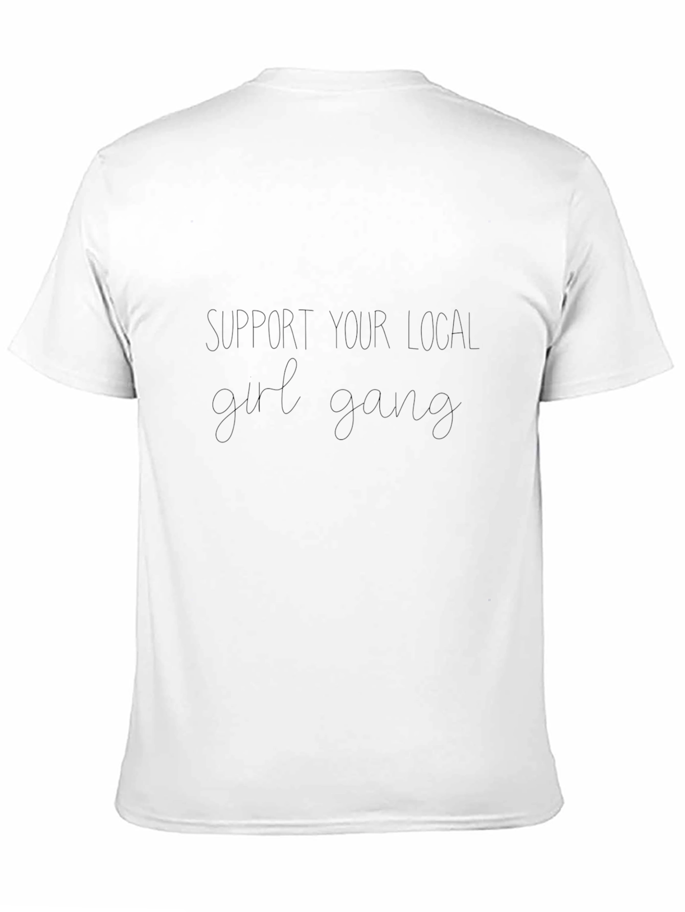 Support Your Local Girl Gang Graphic T-Shirt