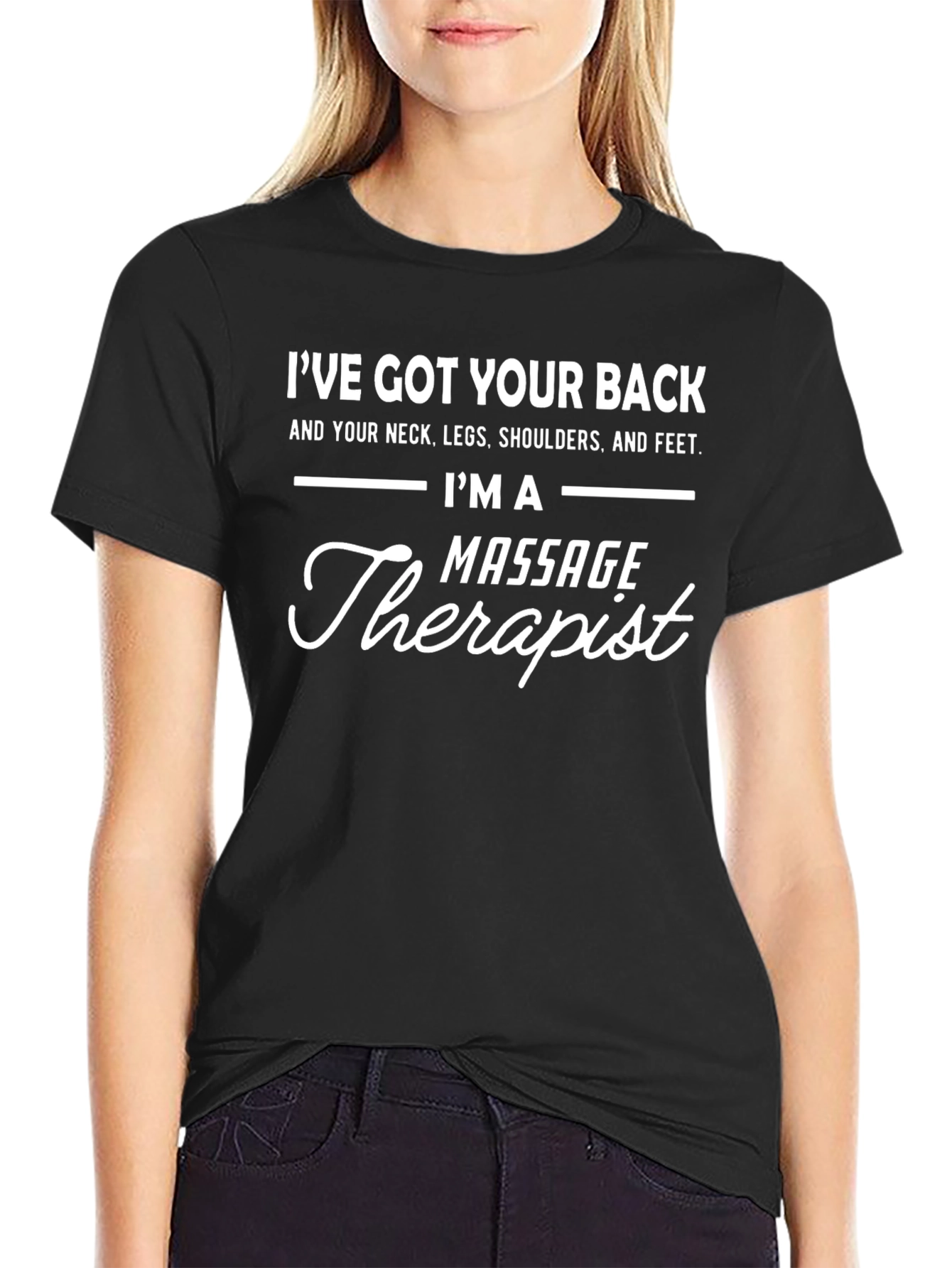 Massage Therapist T-Shirt - Ive Got Your Back