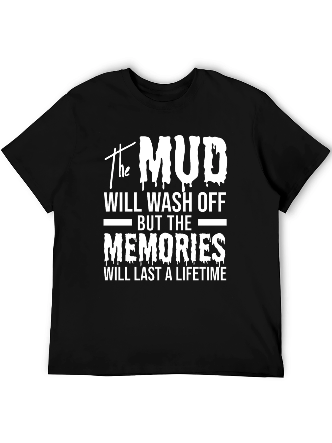 Mud Memories T-Shirt