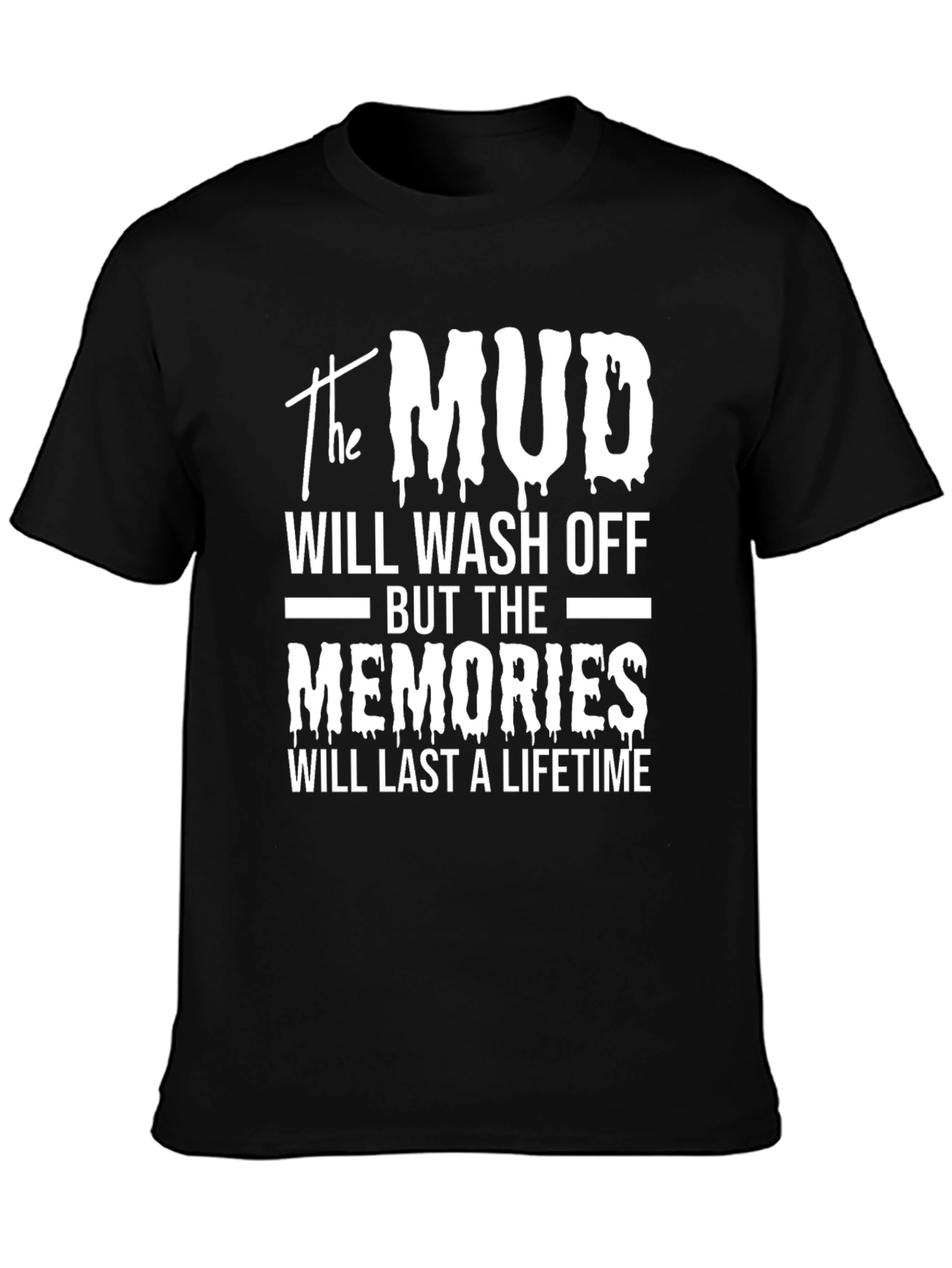 Mud Memories T-Shirt