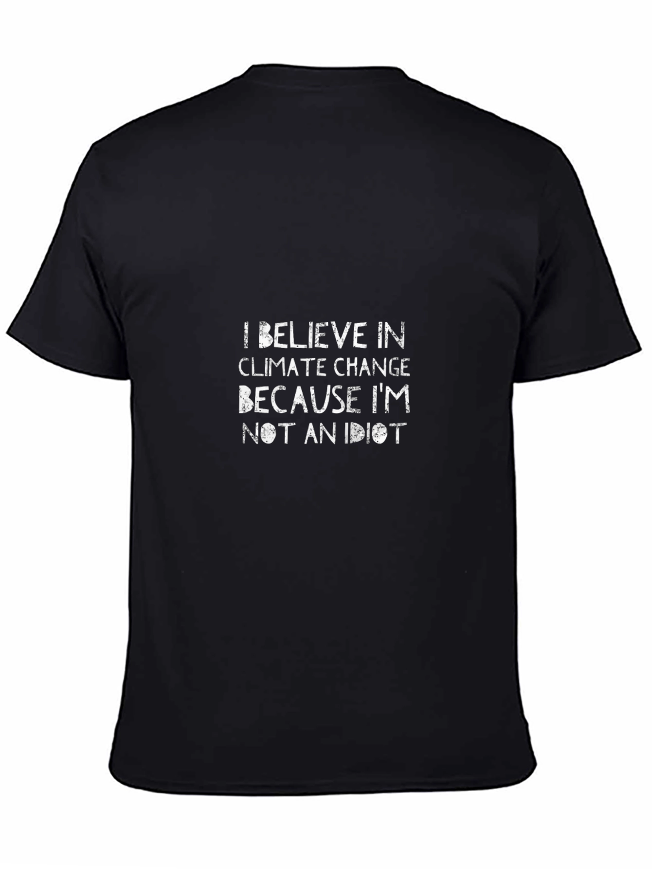 Climate Change Belief T-Shirt - Adult Unisex Black Tee