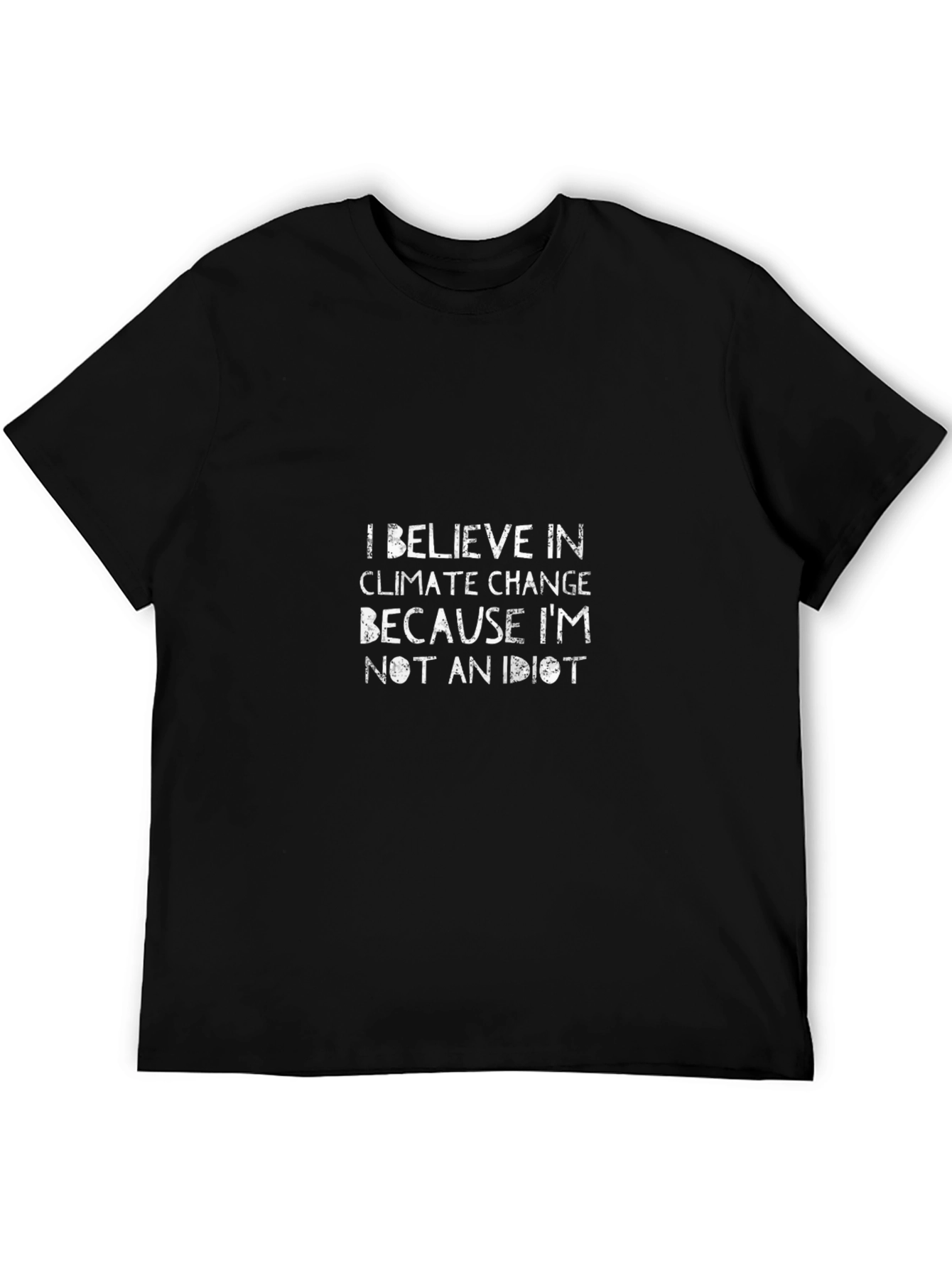 Climate Change Belief T-Shirt - Adult Unisex Black Tee