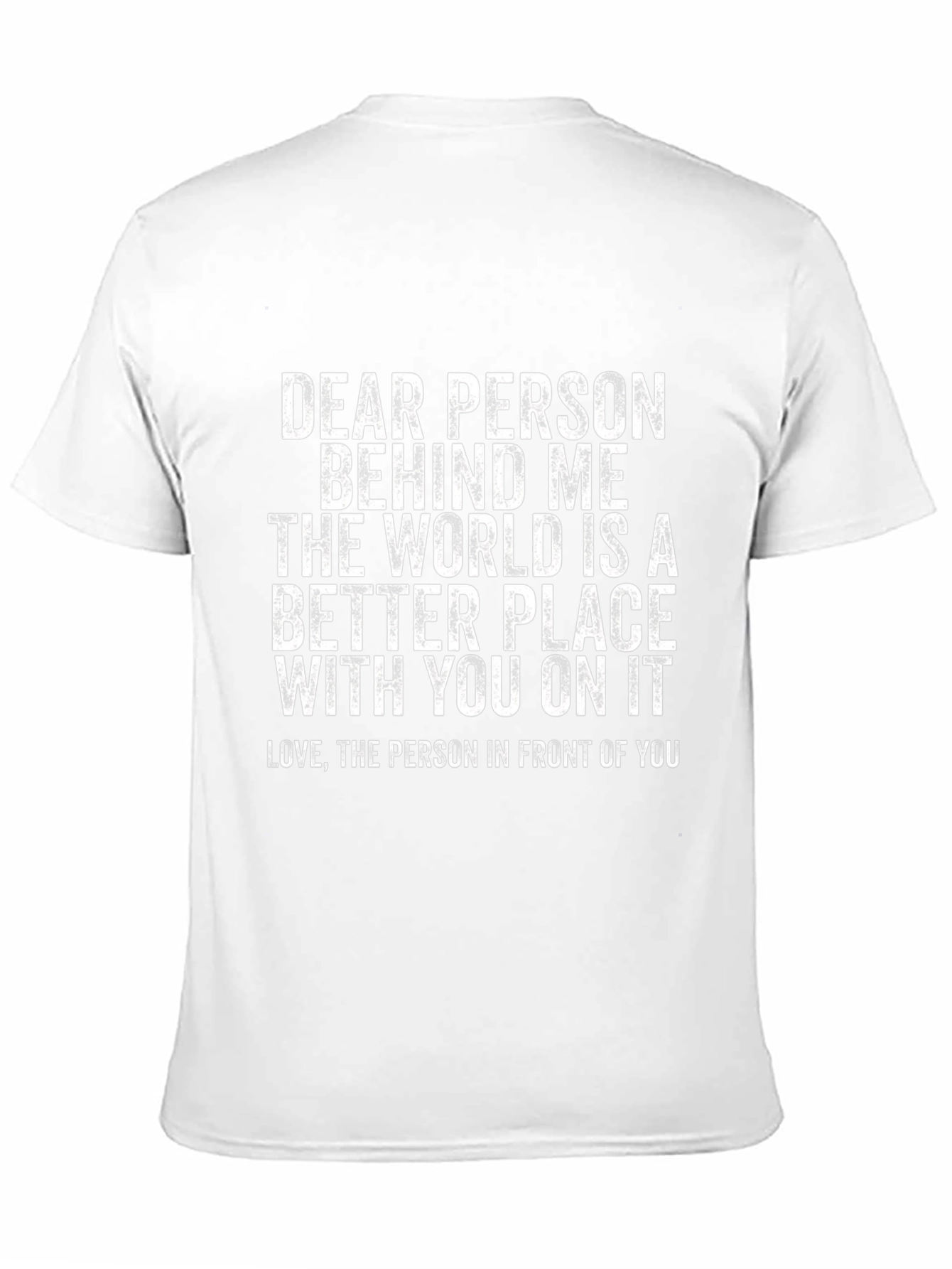 Dear Person Behind Me Graphic T-Shirt