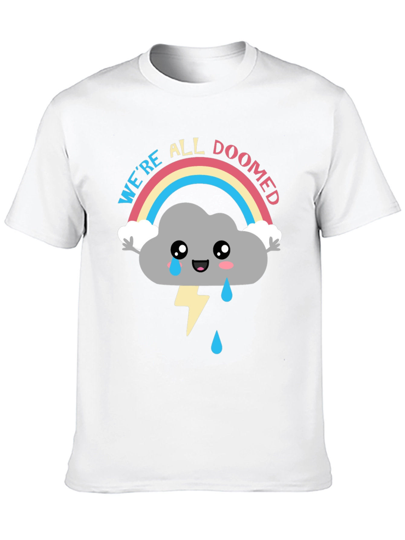 Were All Doomed Graphic T-Shirt
