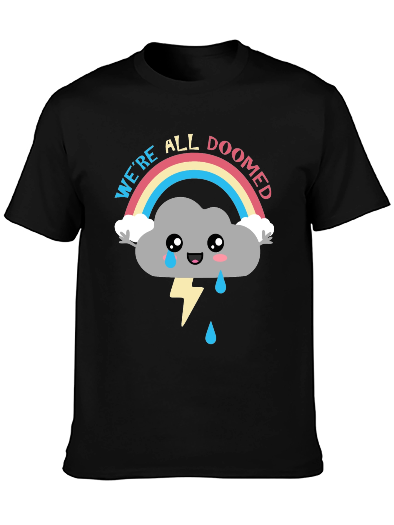 Were All Doomed Graphic T-Shirt