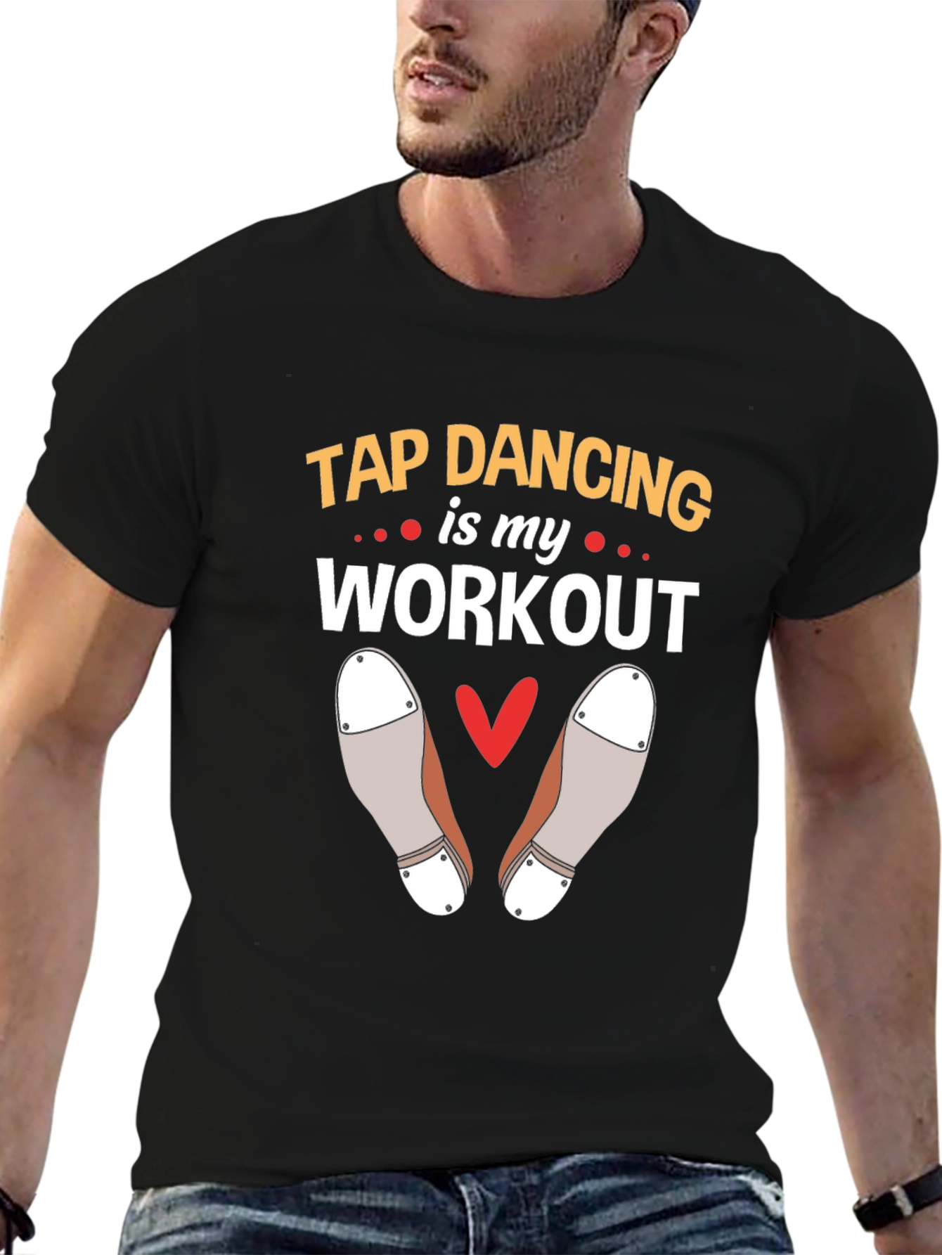 Tap Dancing is my Workout T-Shirt