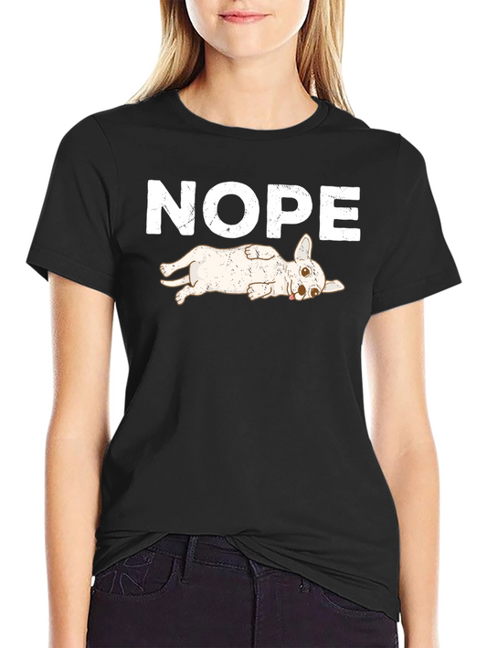 Nope Dog T-Shirt - Funny Lazy Dog Tee