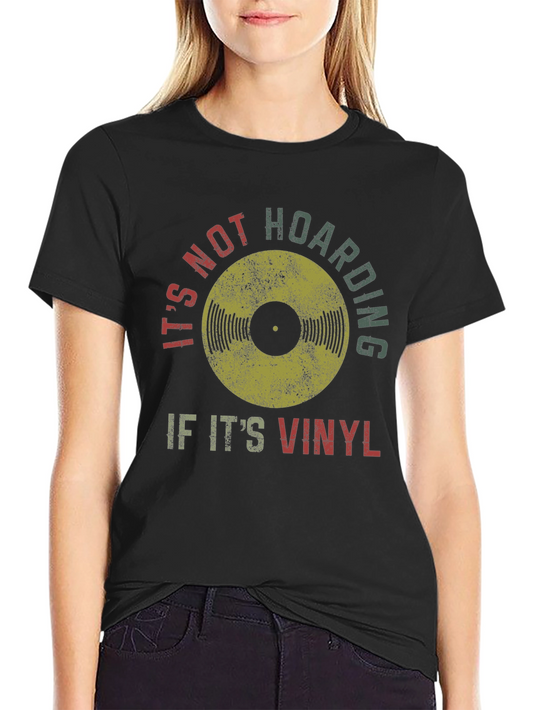 Vinyl Record Collector T-Shirt - Its Not Hoarding