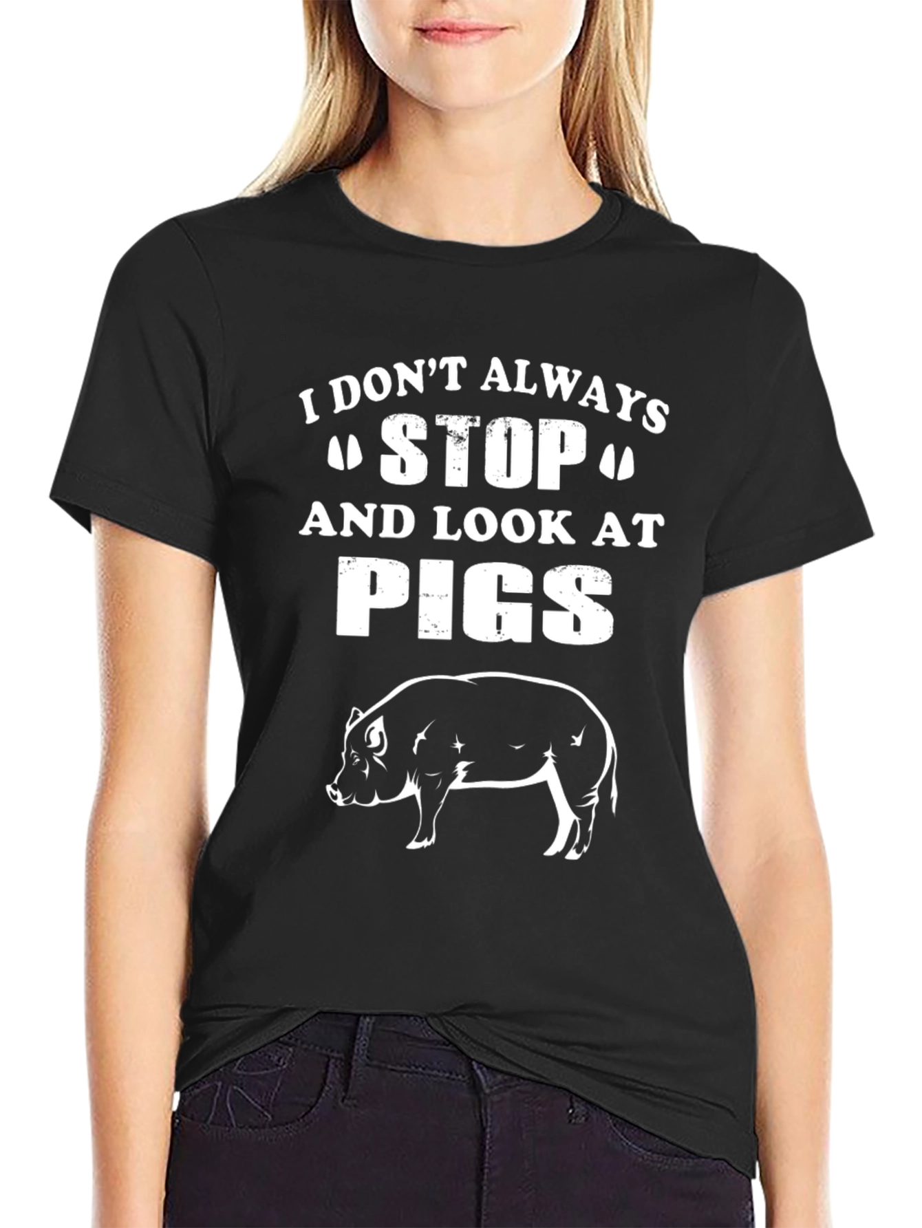 Funny Pig Lover T-Shirt - I Dont Always Stop
