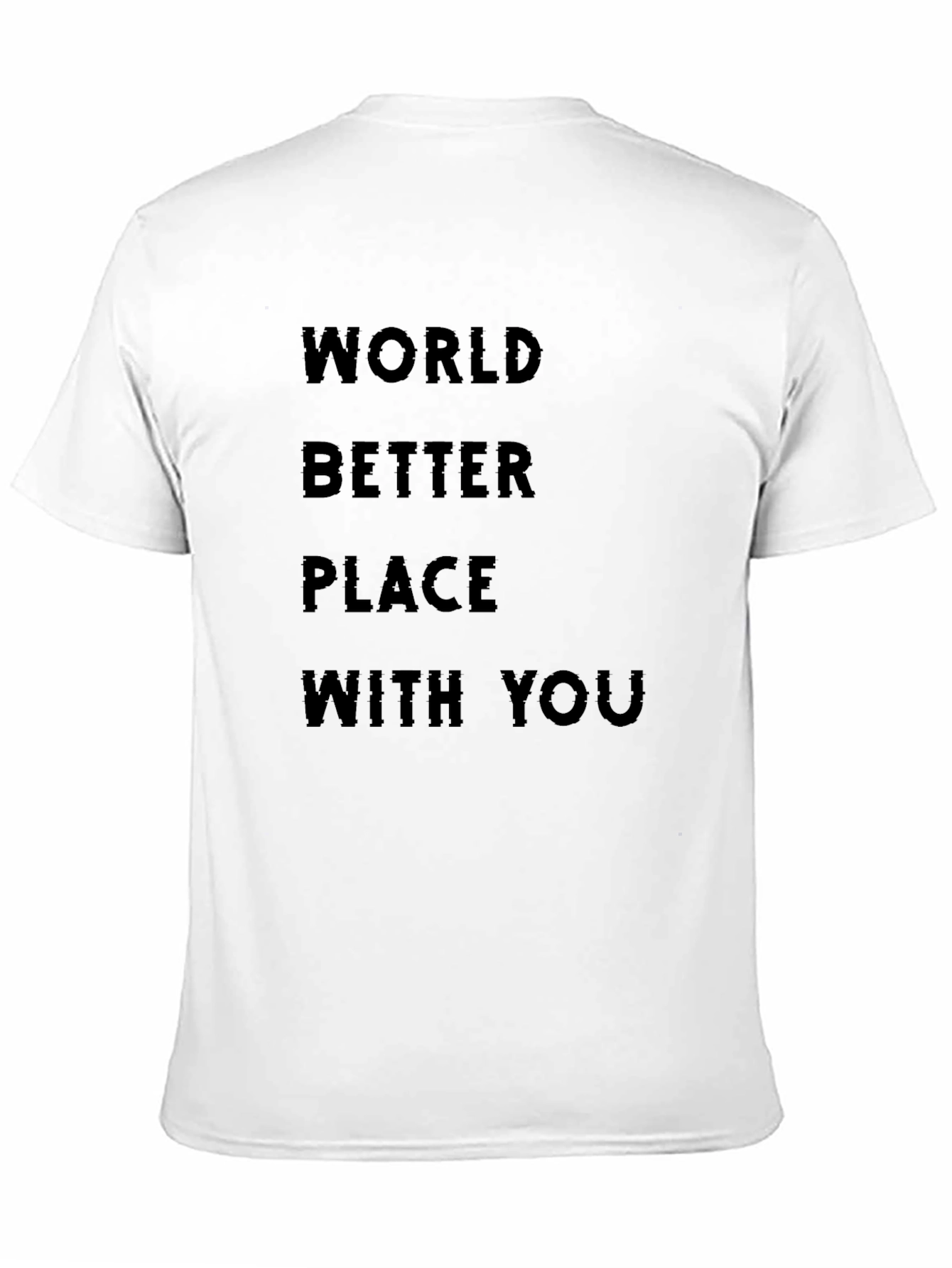 World Better Place With You Black T-Shirt