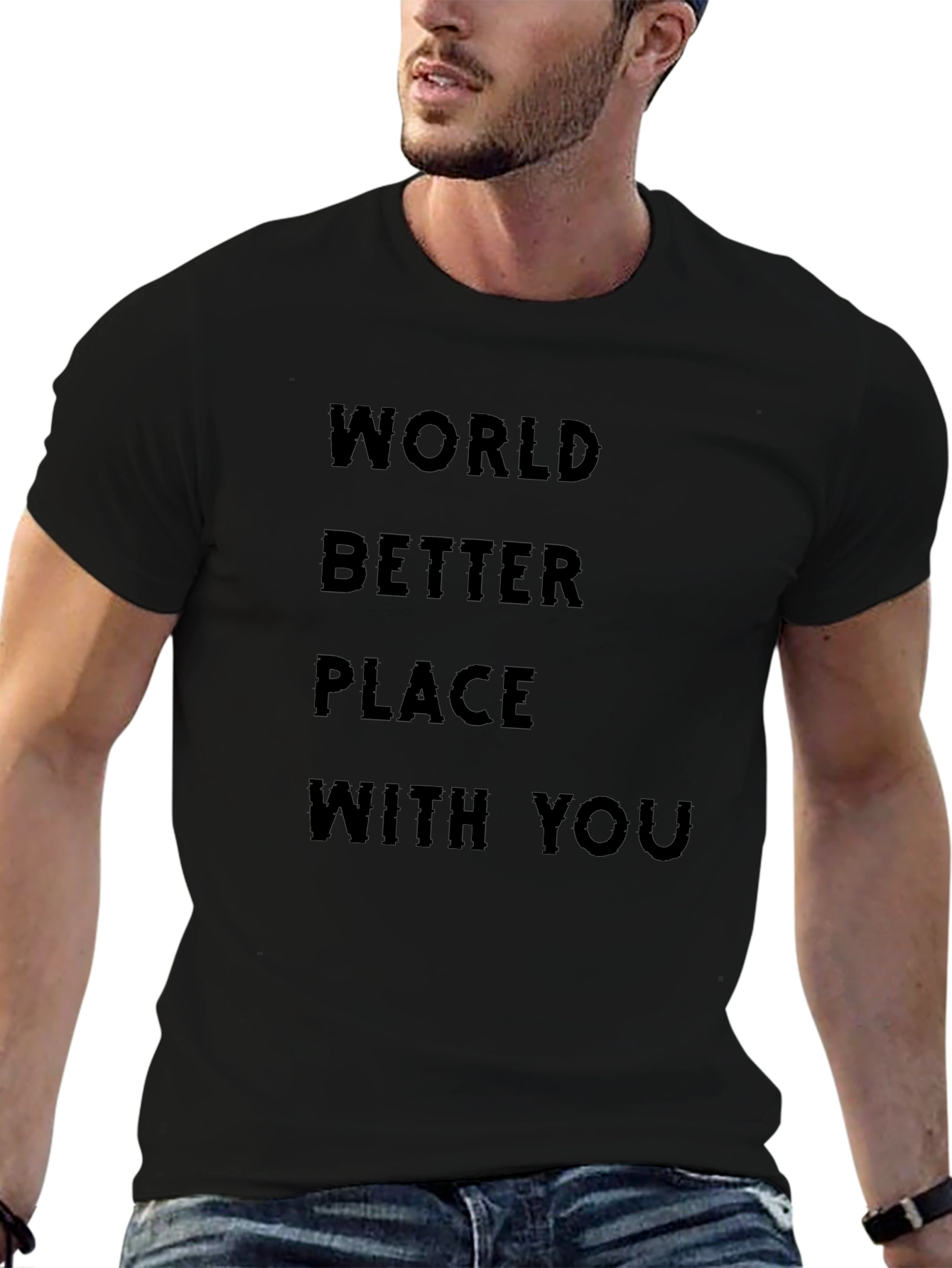 World Better Place With You Black T-Shirt