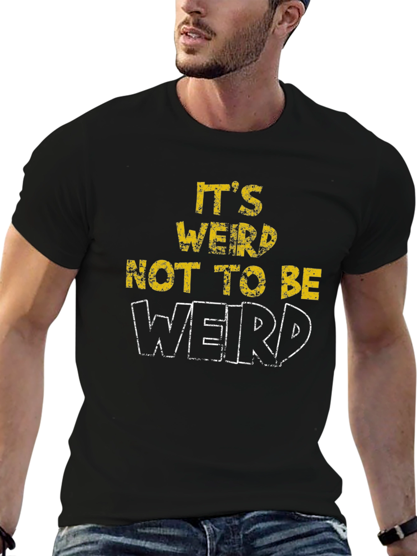Its Weird Not To Be Weird T-Shirt