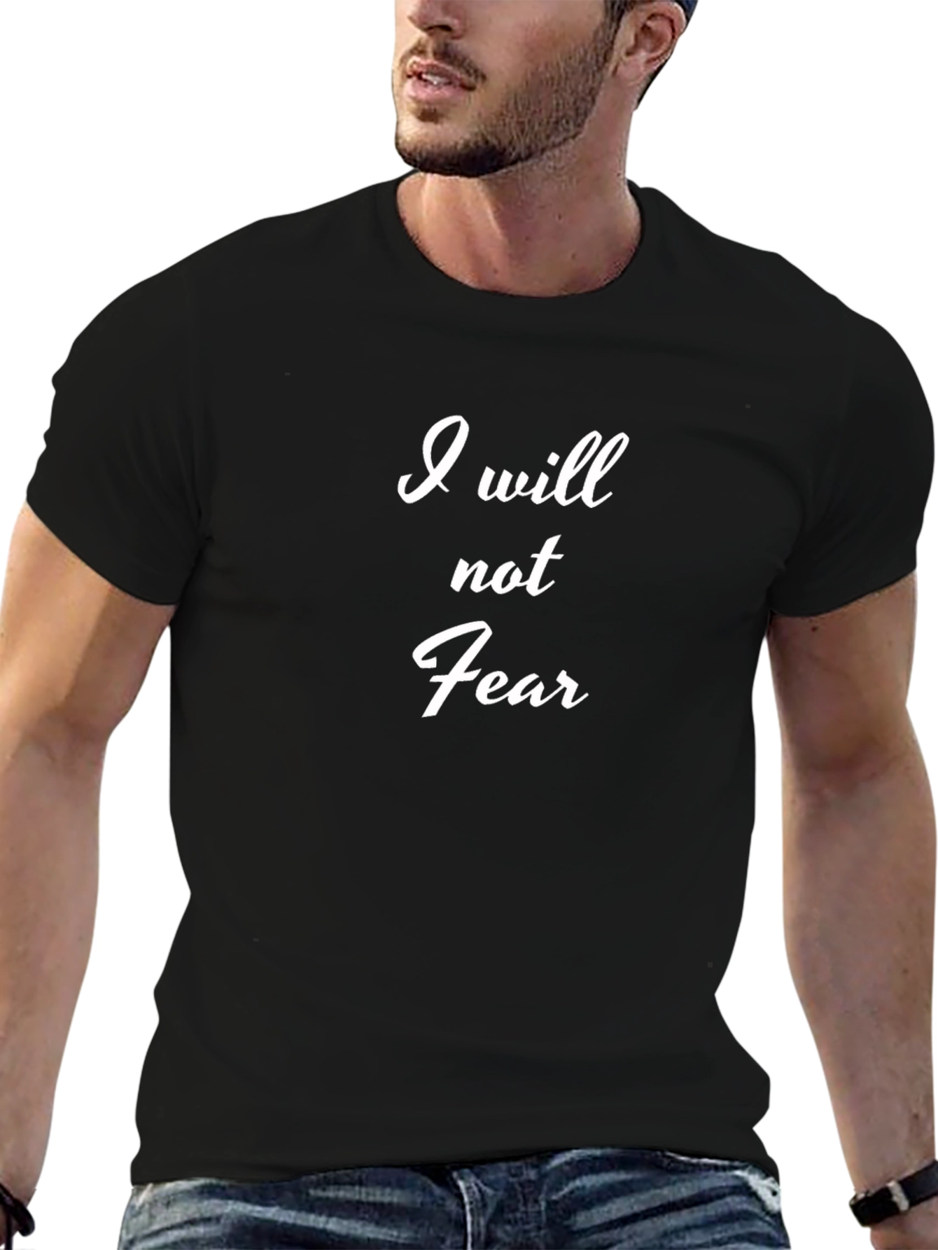I Will Not Fear Black Tee
