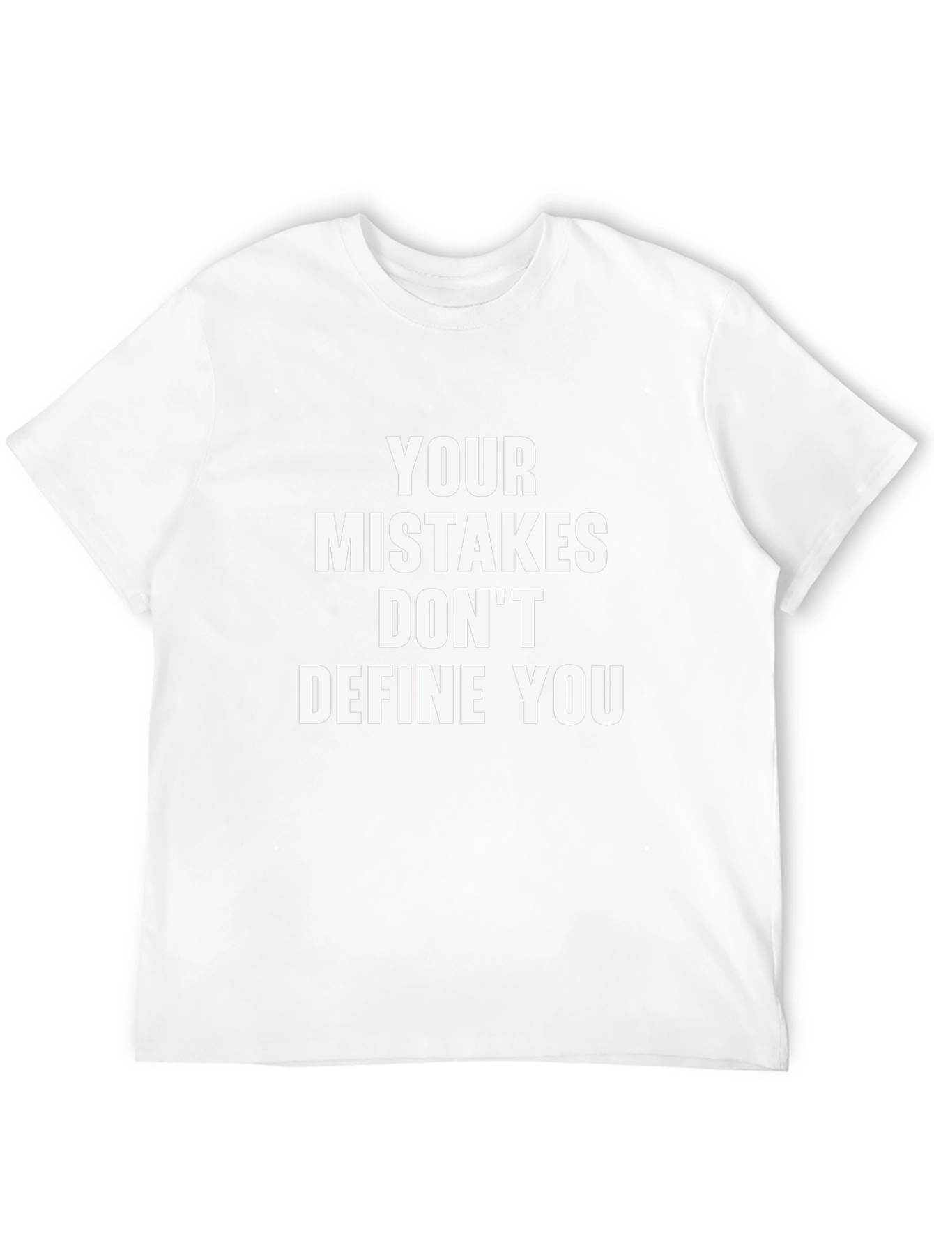 Inspirational Graphic T-Shirt - Mistakes Dont Define You
