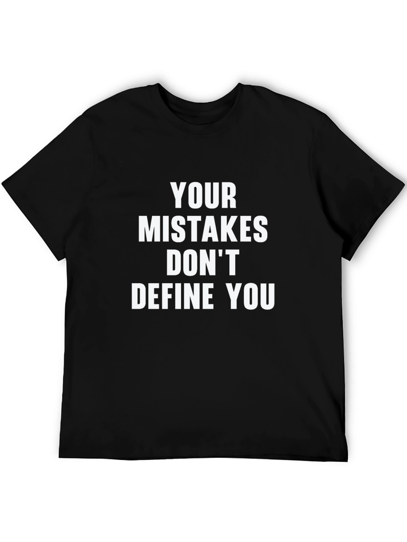 Inspirational Graphic T-Shirt - Mistakes Dont Define You