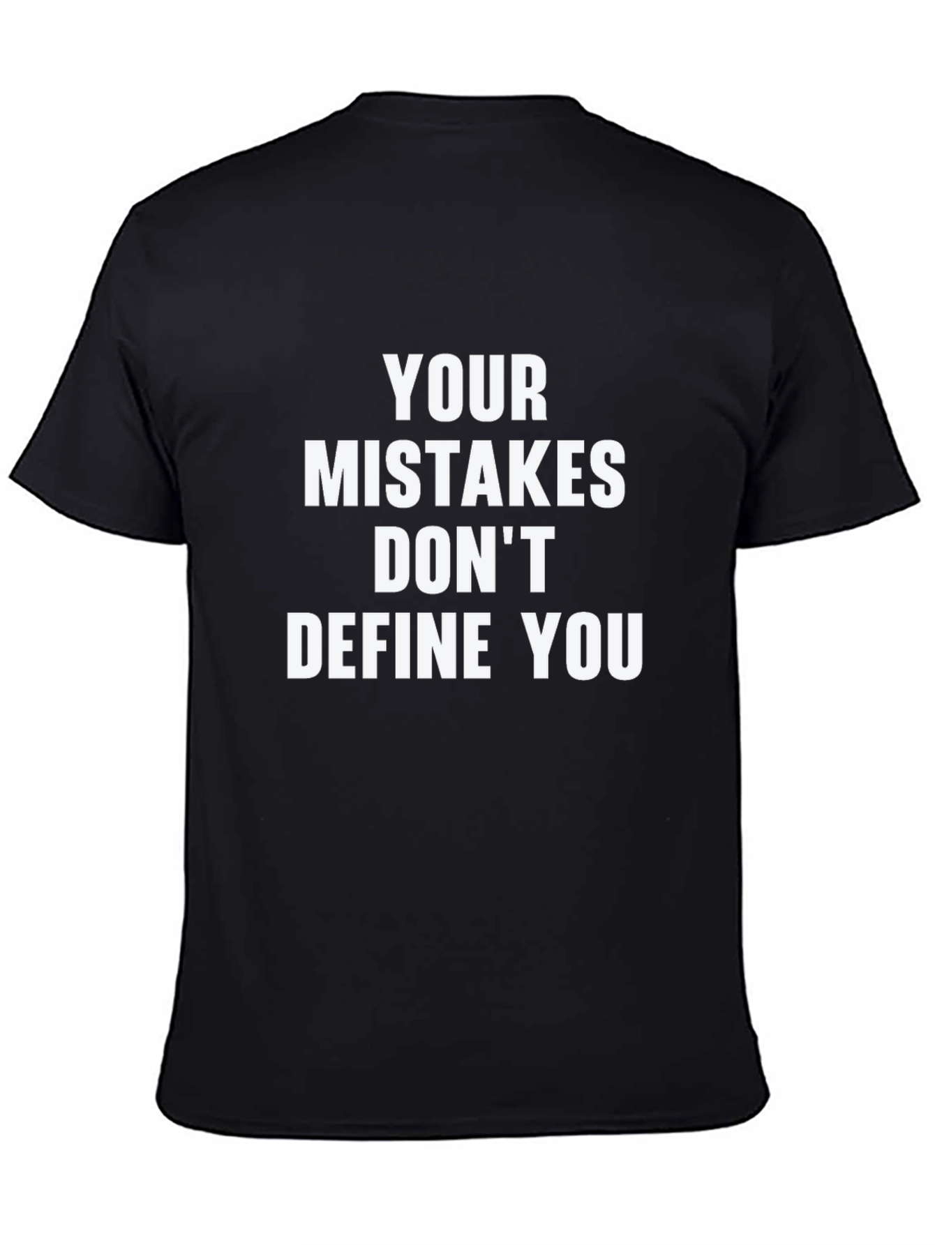 Inspirational Graphic T-Shirt - Mistakes Dont Define You