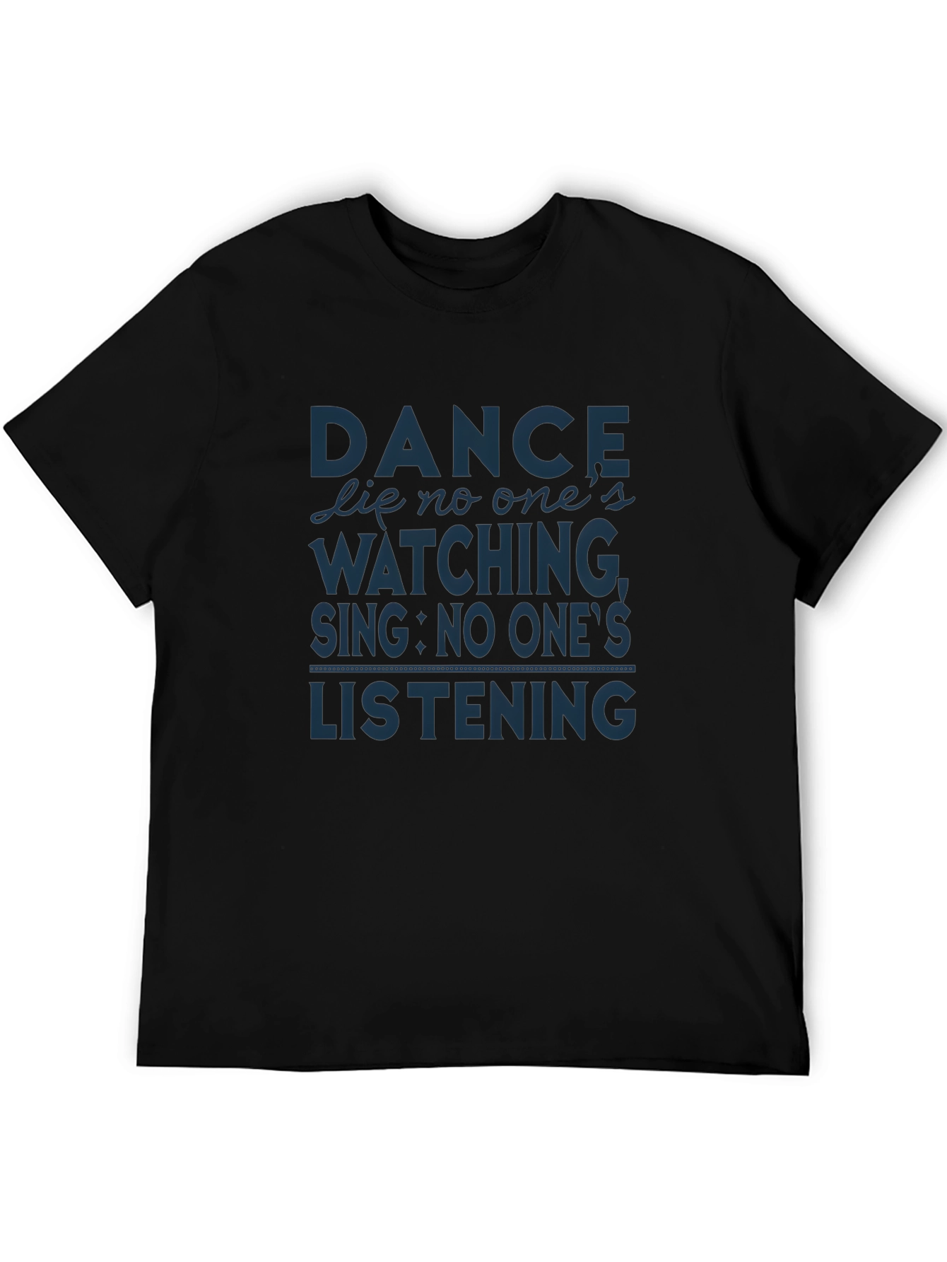 Dance Like No Ones Watching Graphic T-Shirt
