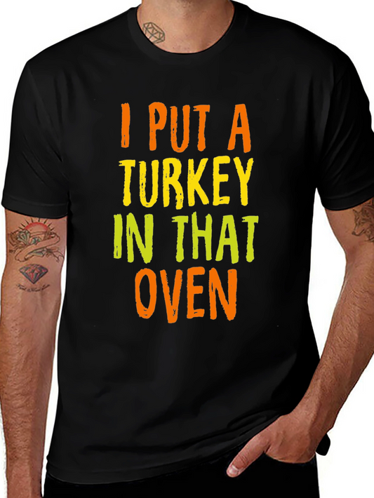 Turkey In The Oven Thanksgiving Graphic T-Shirt
