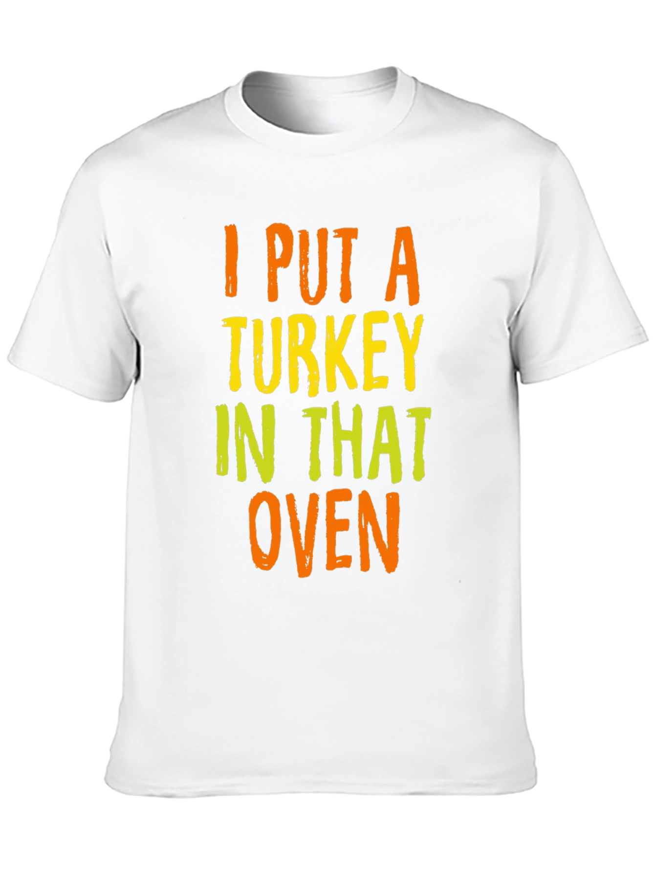 Turkey In The Oven Thanksgiving Graphic T-Shirt