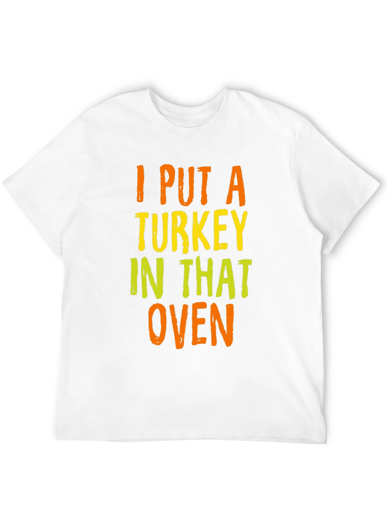 Turkey In The Oven Thanksgiving Graphic T-Shirt