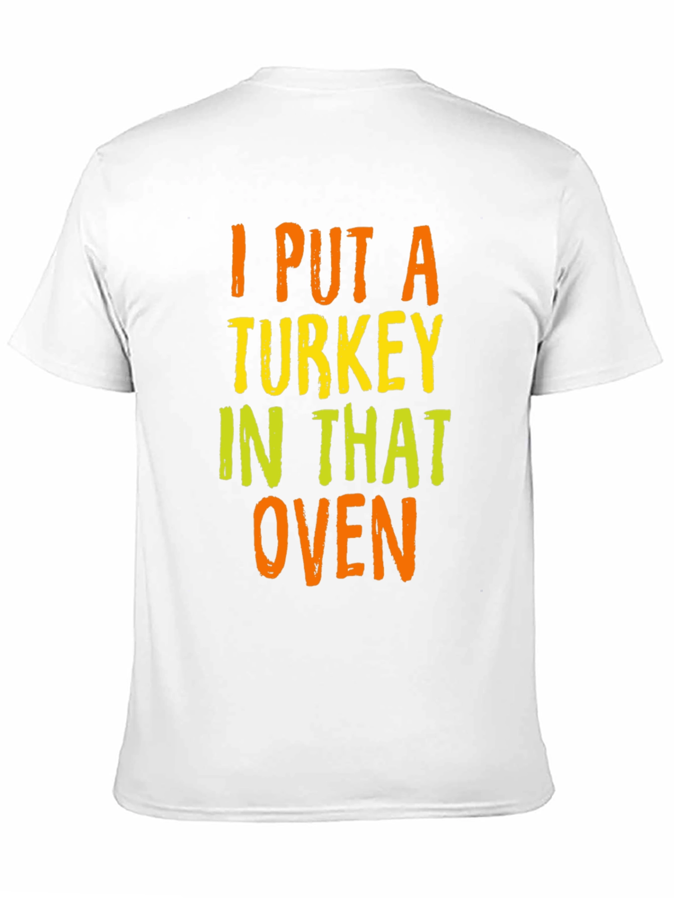 Turkey In The Oven Thanksgiving Graphic T-Shirt