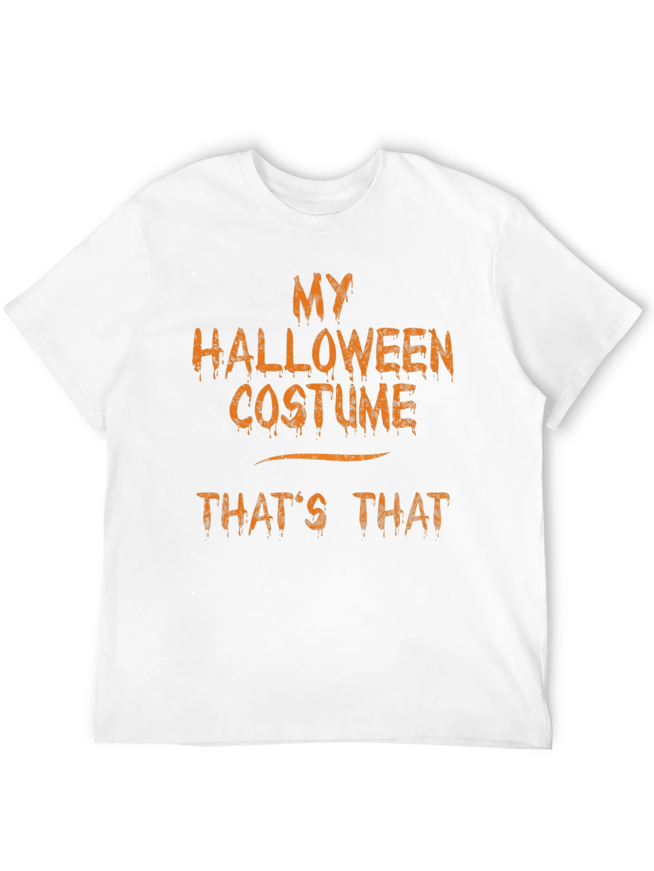 My Halloween Costume Thats That Funny T-Shirt