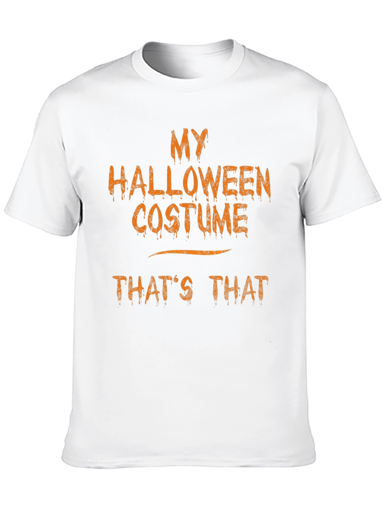 My Halloween Costume Thats That Funny T-Shirt