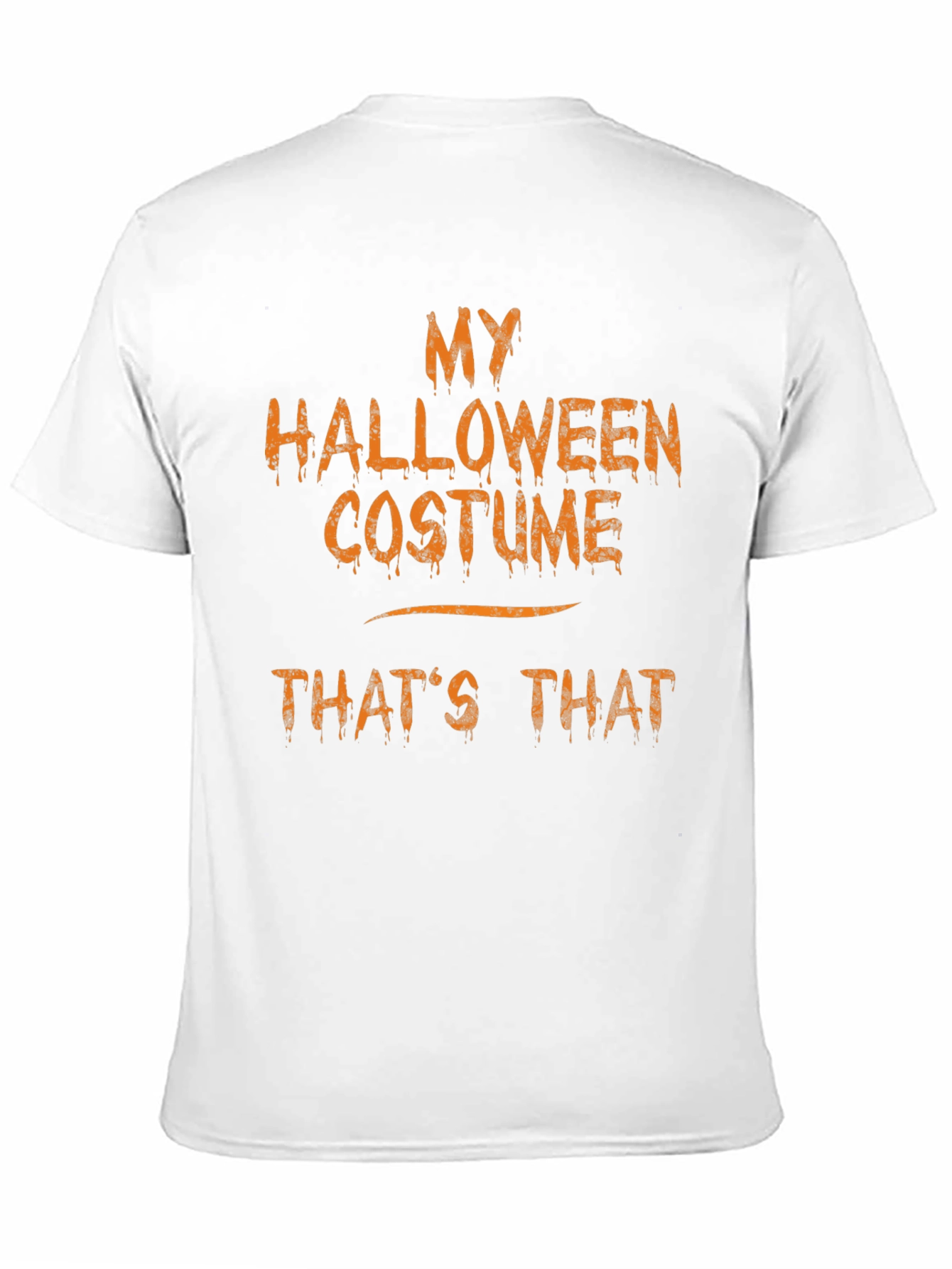 My Halloween Costume Thats That Funny T-Shirt
