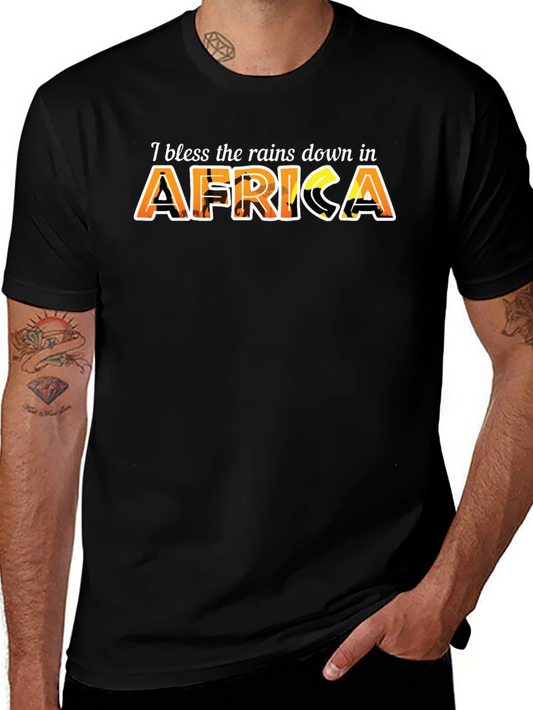 I Bless The Rains in Africa Graphic T-Shirt