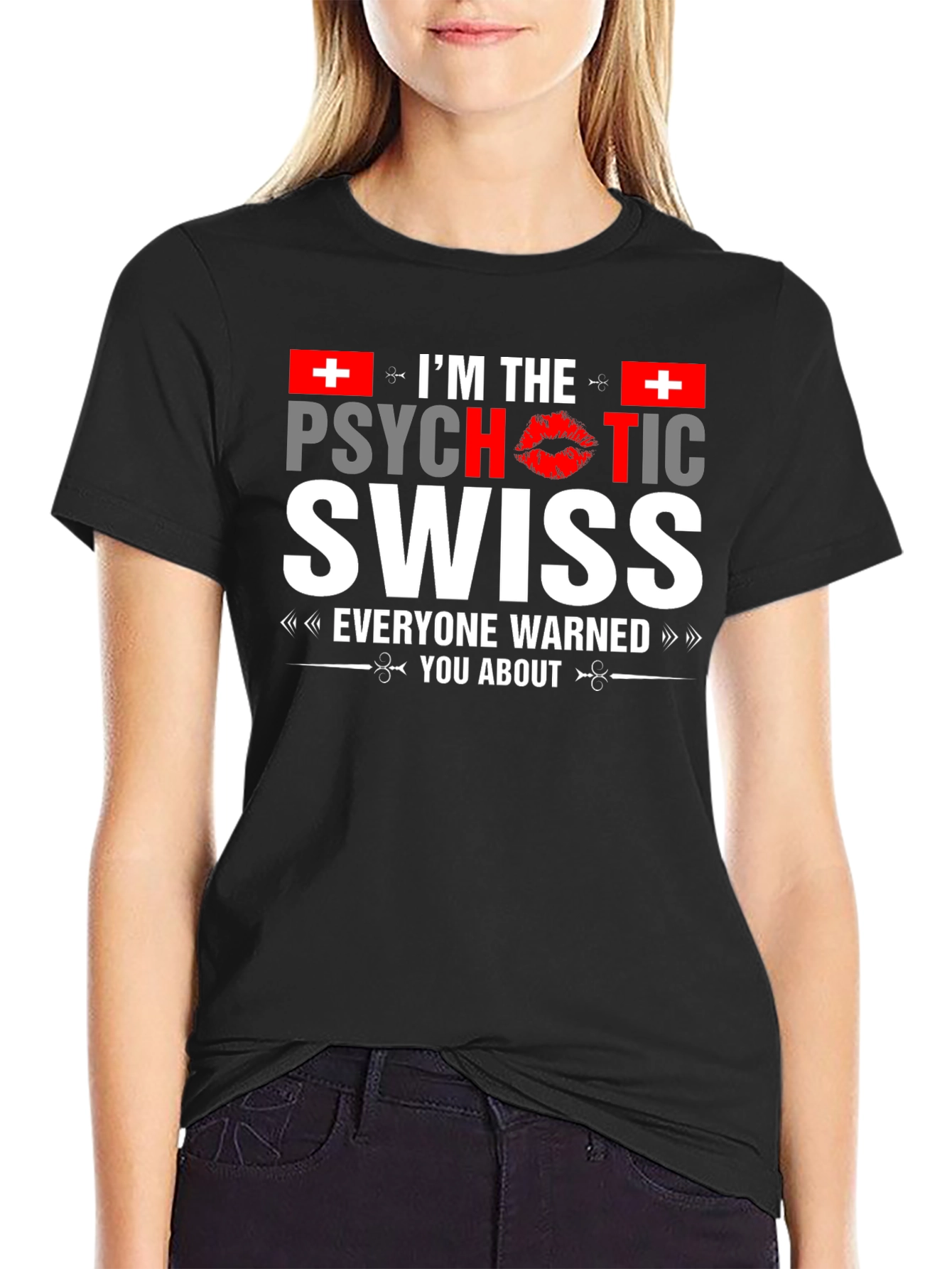 Psychotic Swiss T-Shirt