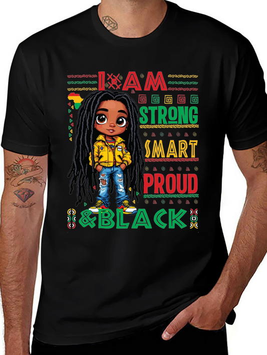 I Am Strong Smart Proud & Black Graphic T-Shirt