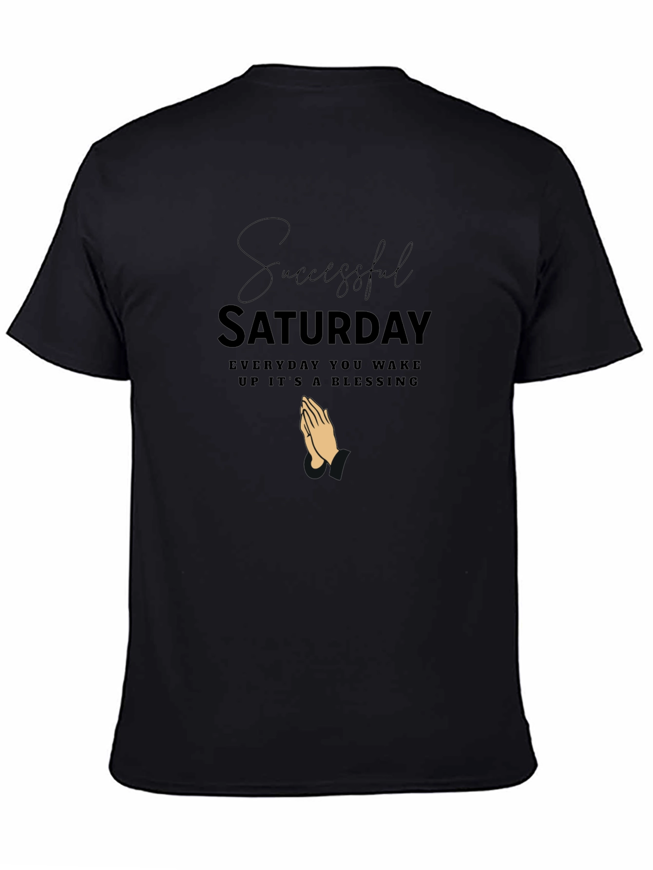 Successful Saturday Blessing T-Shirt