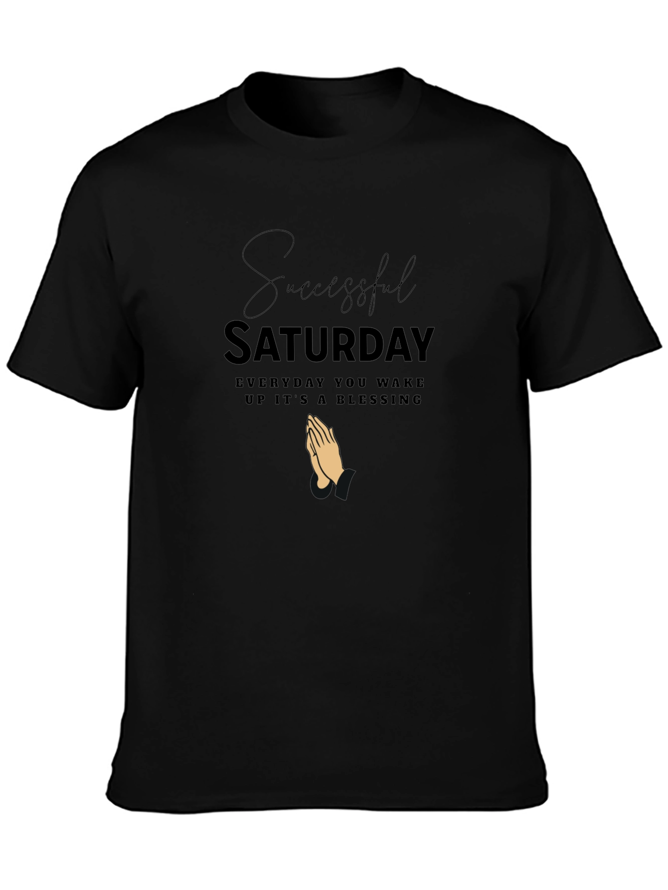Successful Saturday Blessing T-Shirt