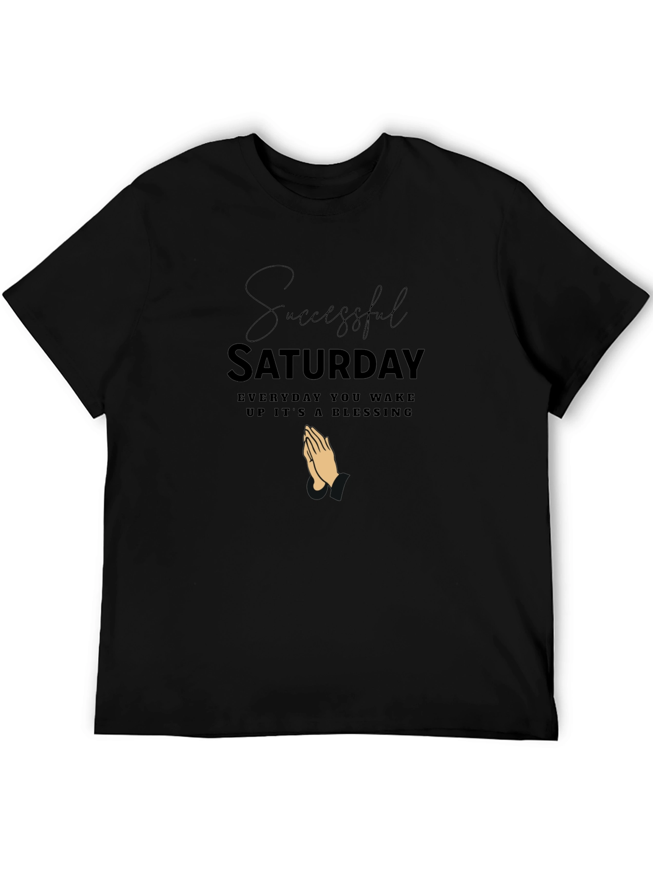 Successful Saturday Blessing T-Shirt