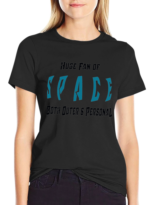 Space Fan T-Shirt - Outer & Personal Space Humor